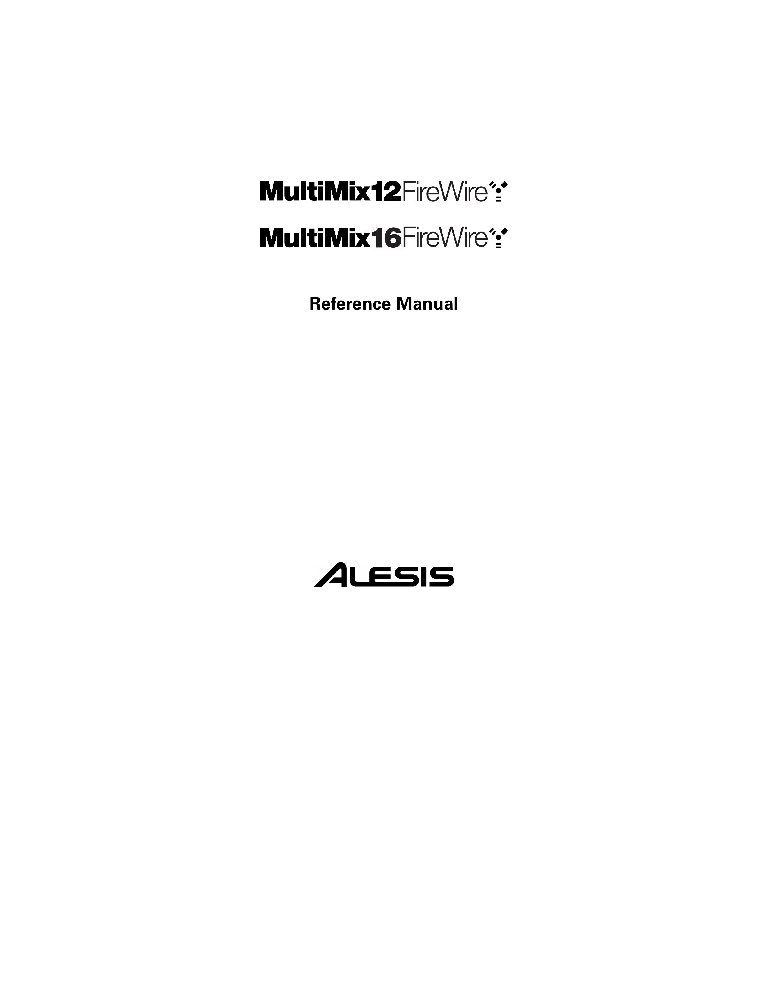 Alesis 12 FireWire, 16 FireWire Musical Instrument User Manual