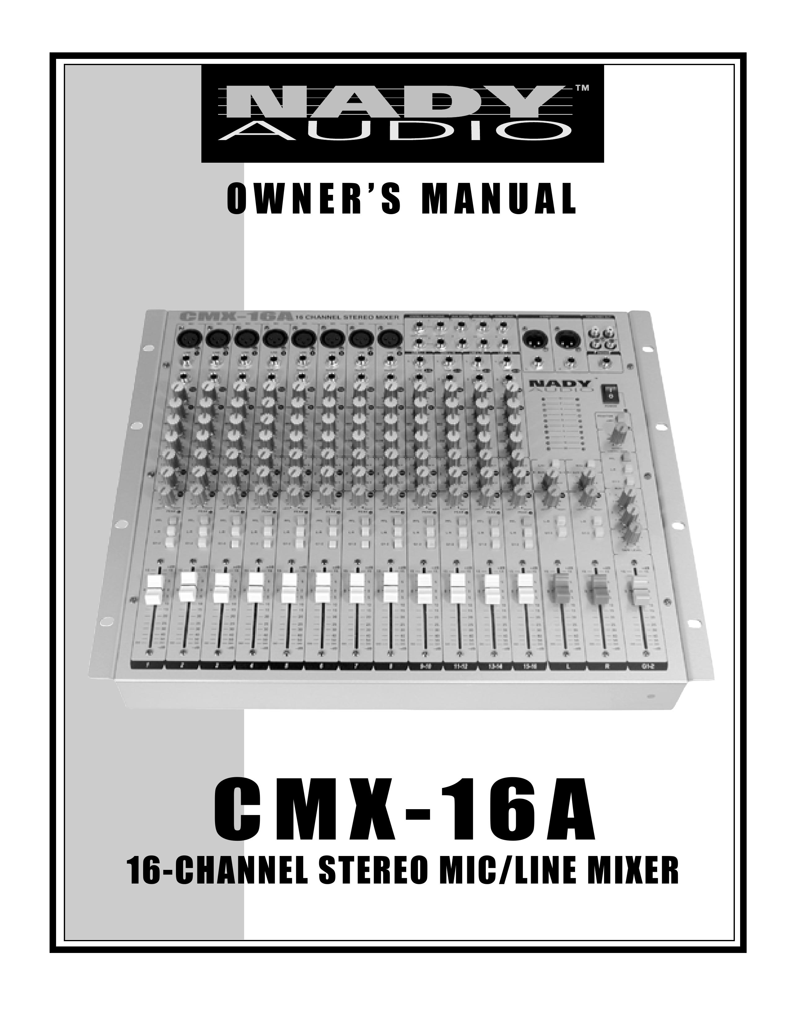 Nady Systems CMX-16A Musical Instrument User Manual