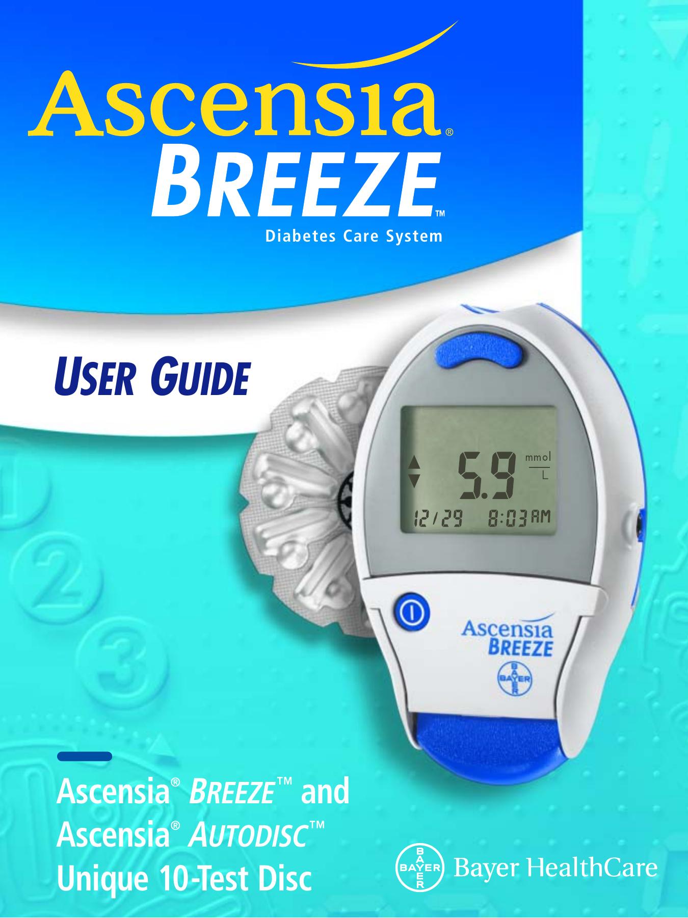 Bayer HealthCare Ascensia BREEZE and Ascensia AUTODISCTM Unique 10-Test Disc Blood Glucose Meter User Manual