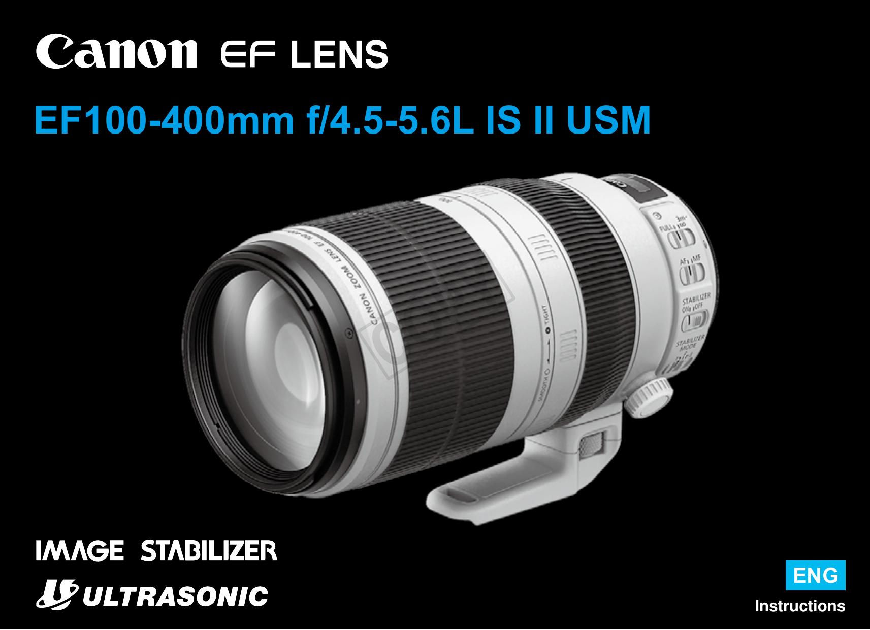 Canon 100-400mm L IS II USM Camera Lens User Manual