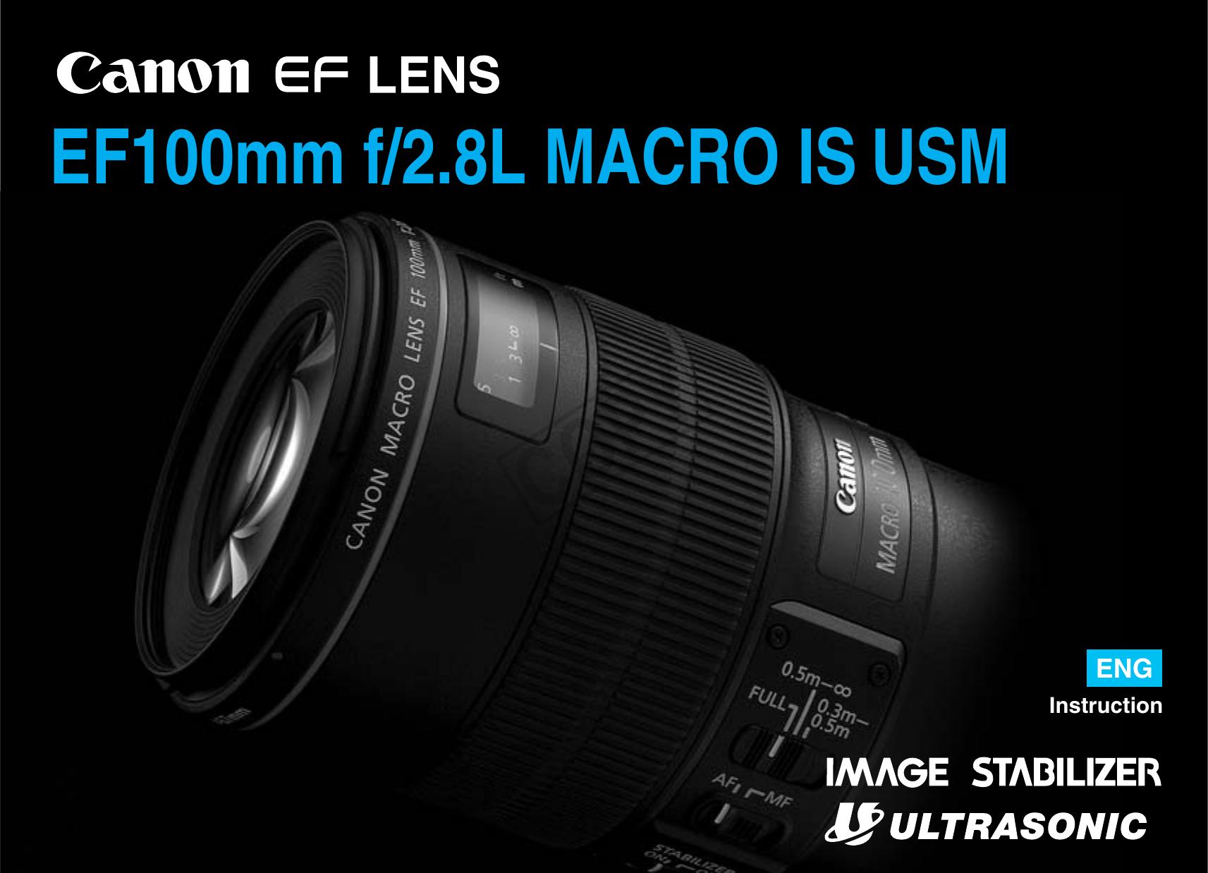Canon 100mm F/2.8L Camera Lens User Manual