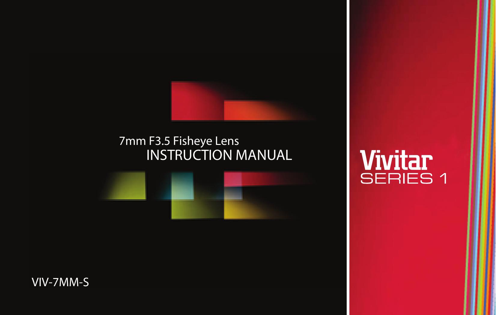 Vivitar VIV-7MM-S Camera Lens User Manual
