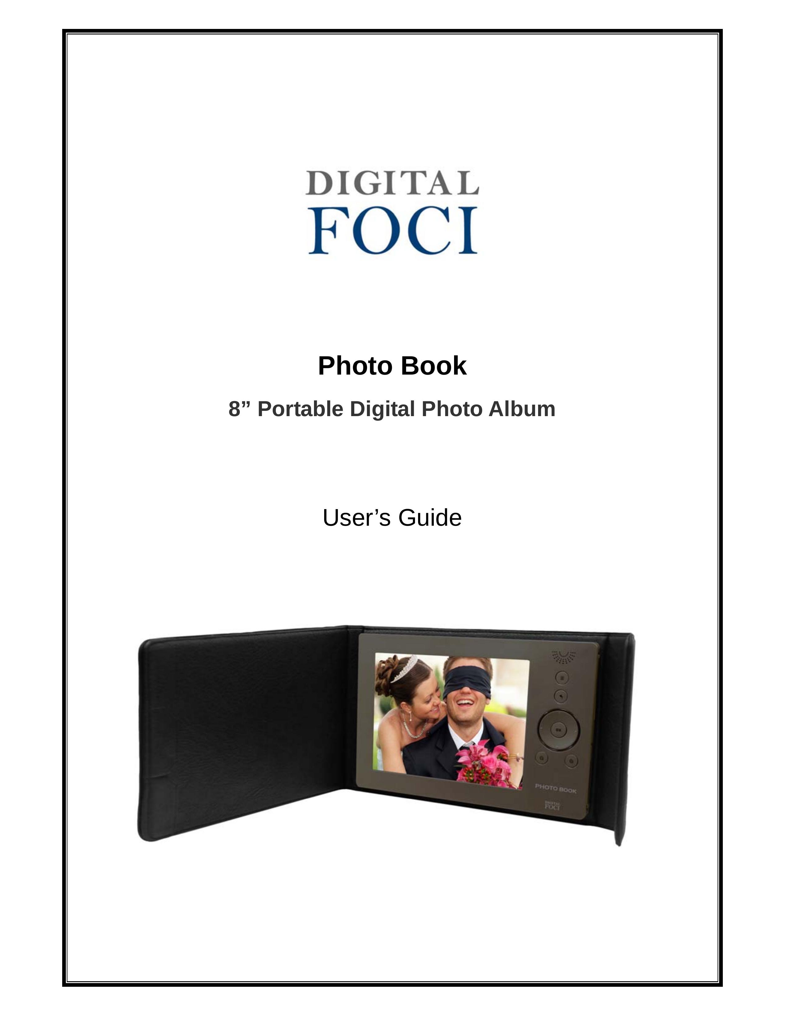 Digital Foci Portable Digital Photo Album Digital Photo Frame User Manual