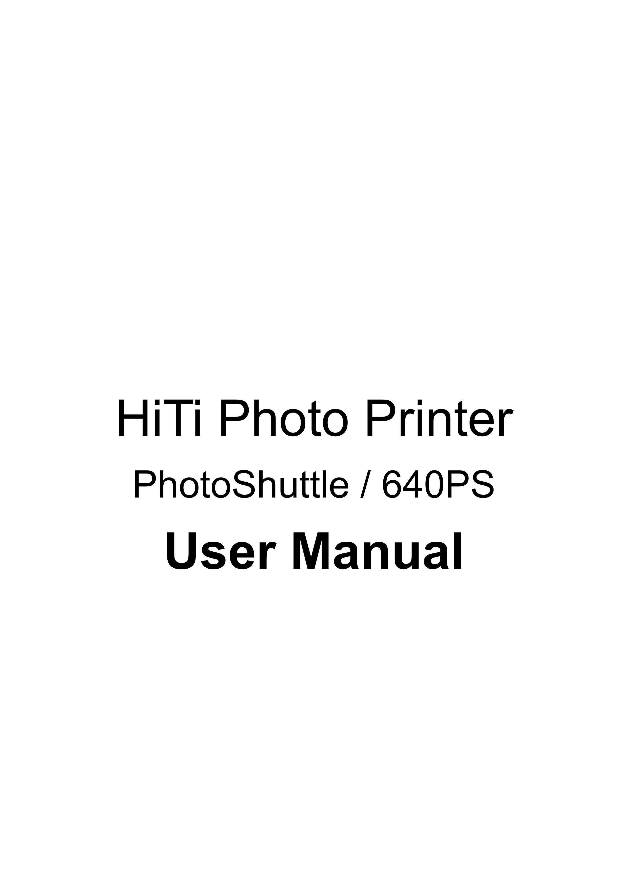 Hi-Touch Imaging Technologies 640PS Photo Printer User Manual