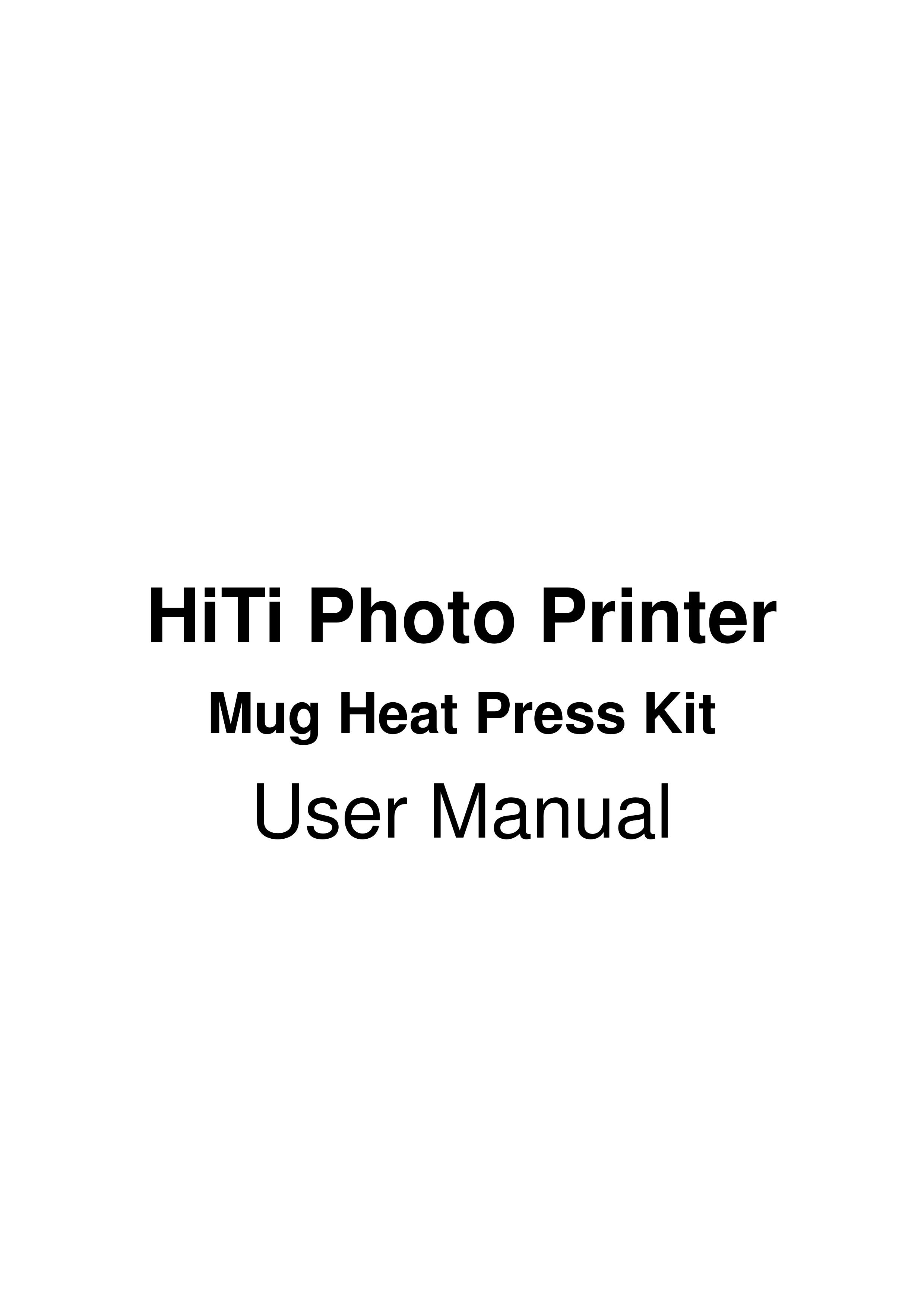 Hi-Touch Imaging Technologies Mug Heat Press Kit Photo Printer User Manual