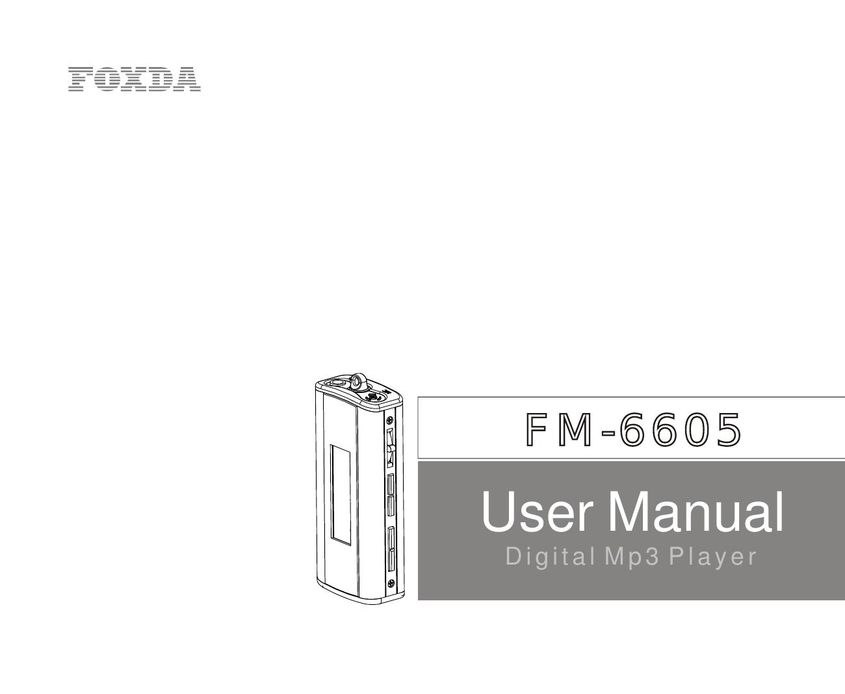 Foxda Tech FM-6605 MP3 Player User Manual