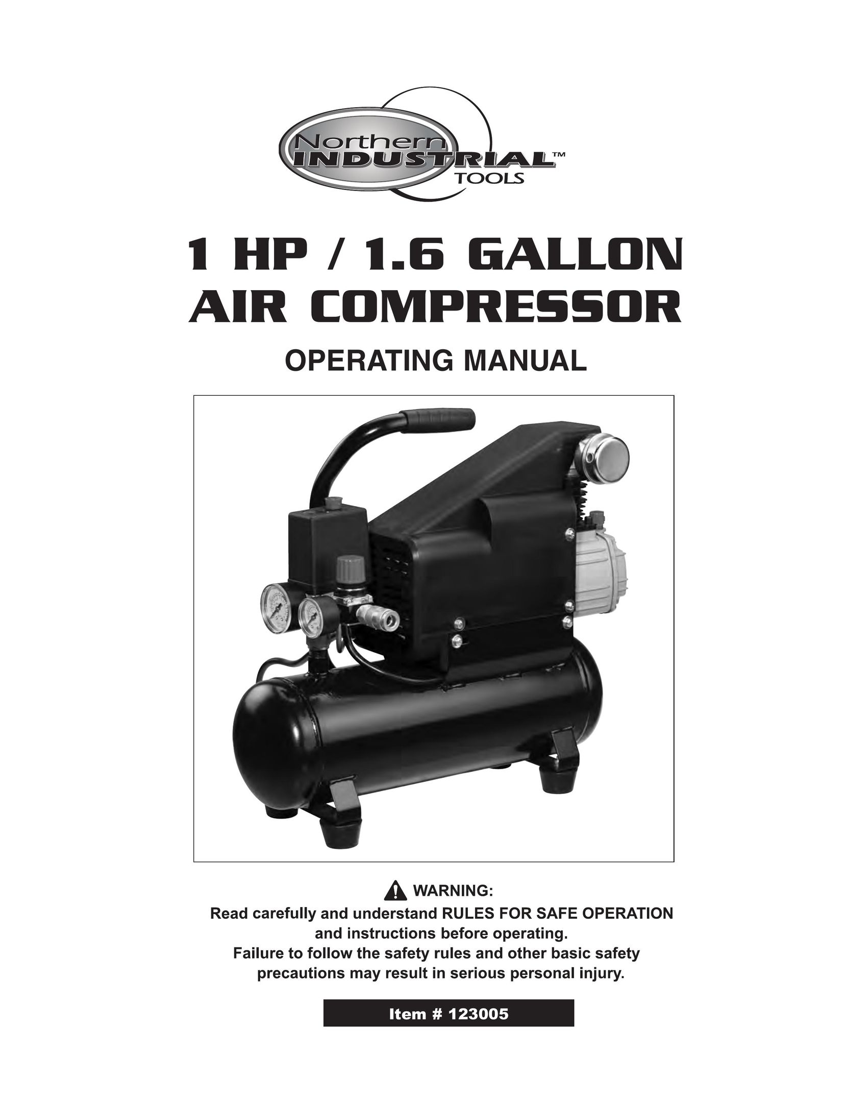 Northern Industrial Tools 1 HP / 1.6 GALLON AIR COMPRESSOR Air Compressor User Manual