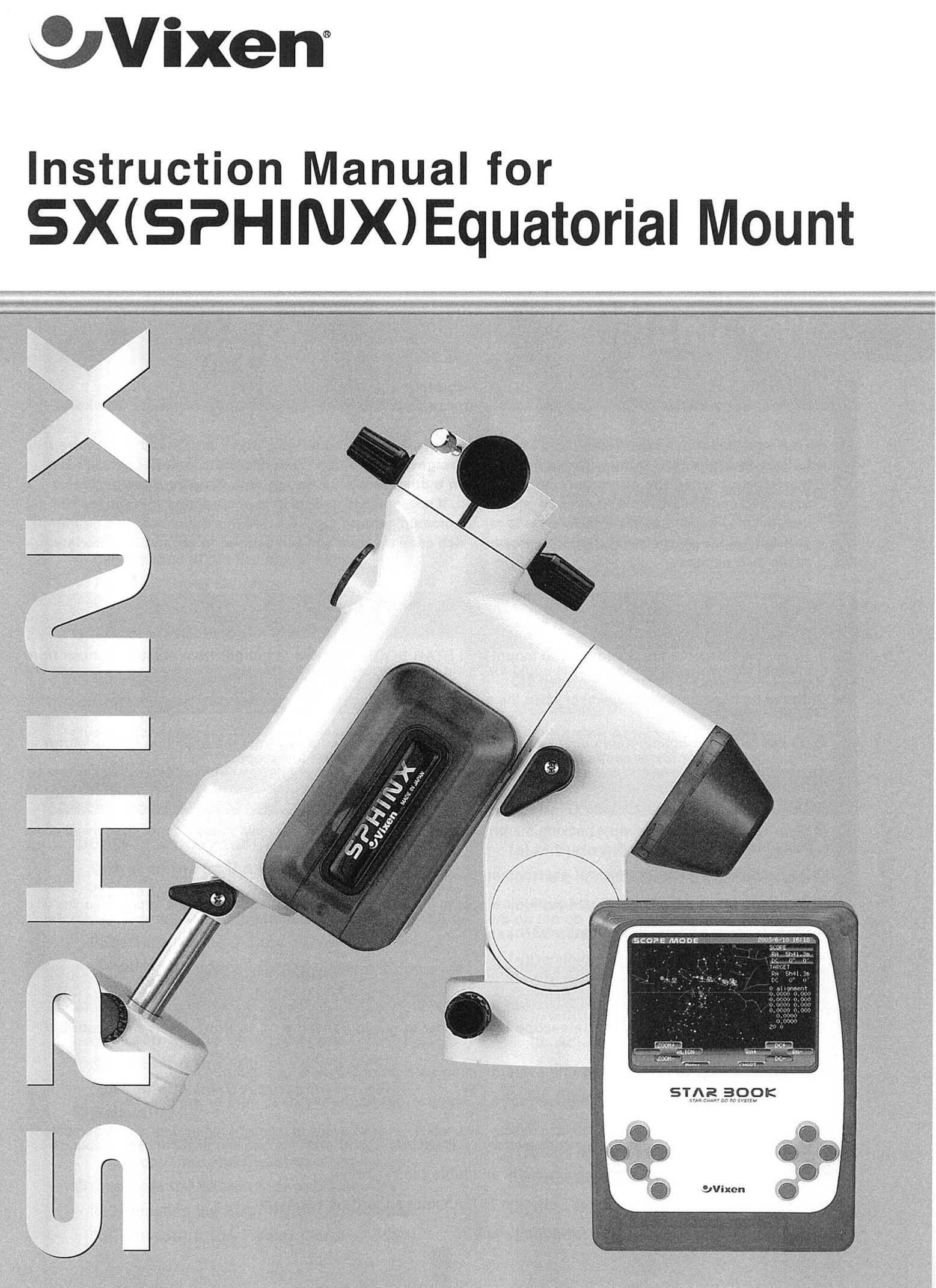 Vixen SX(SPHINX) Drill User Manual