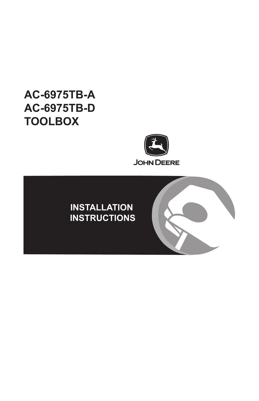 John Deere AC-6975TB-A Tool Storage User Manual