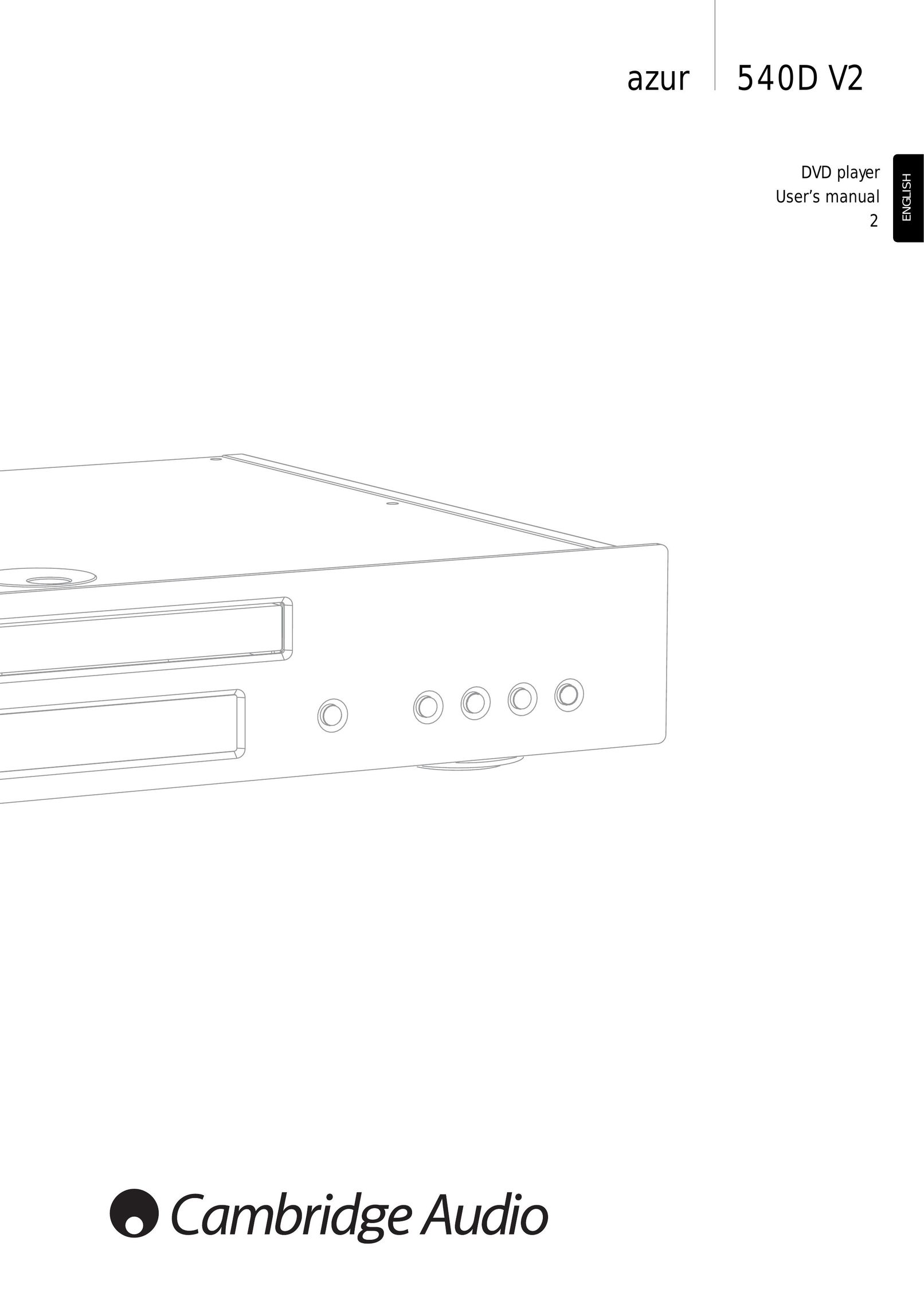 Cambridge Audio 540D V2 DVD Player User Manual