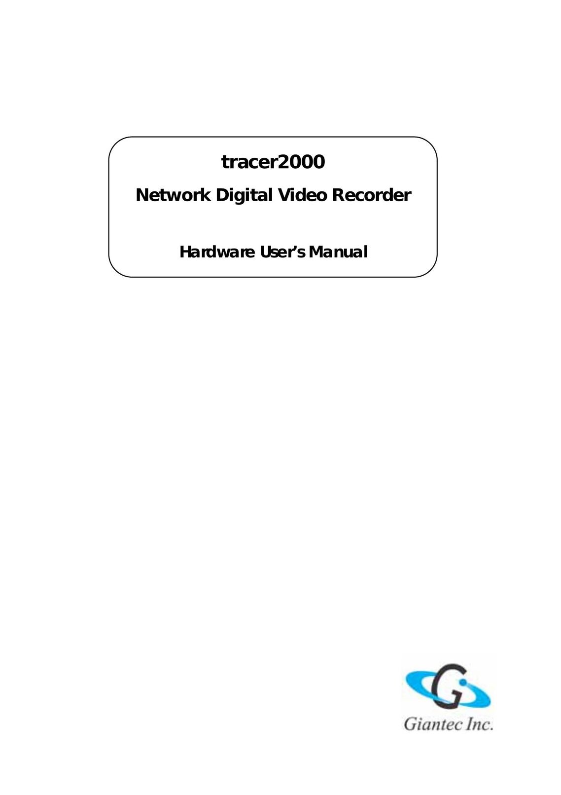 Giantec tracer2000 DVR User Manual