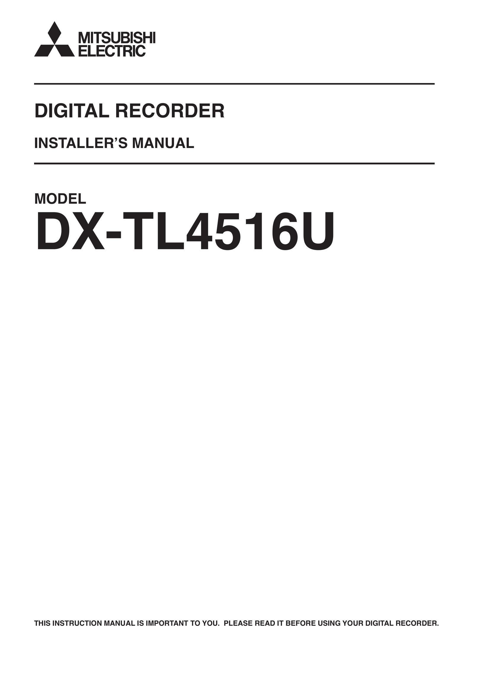 Mitsubishi Electronics DX-TL4516U DVR User Manual