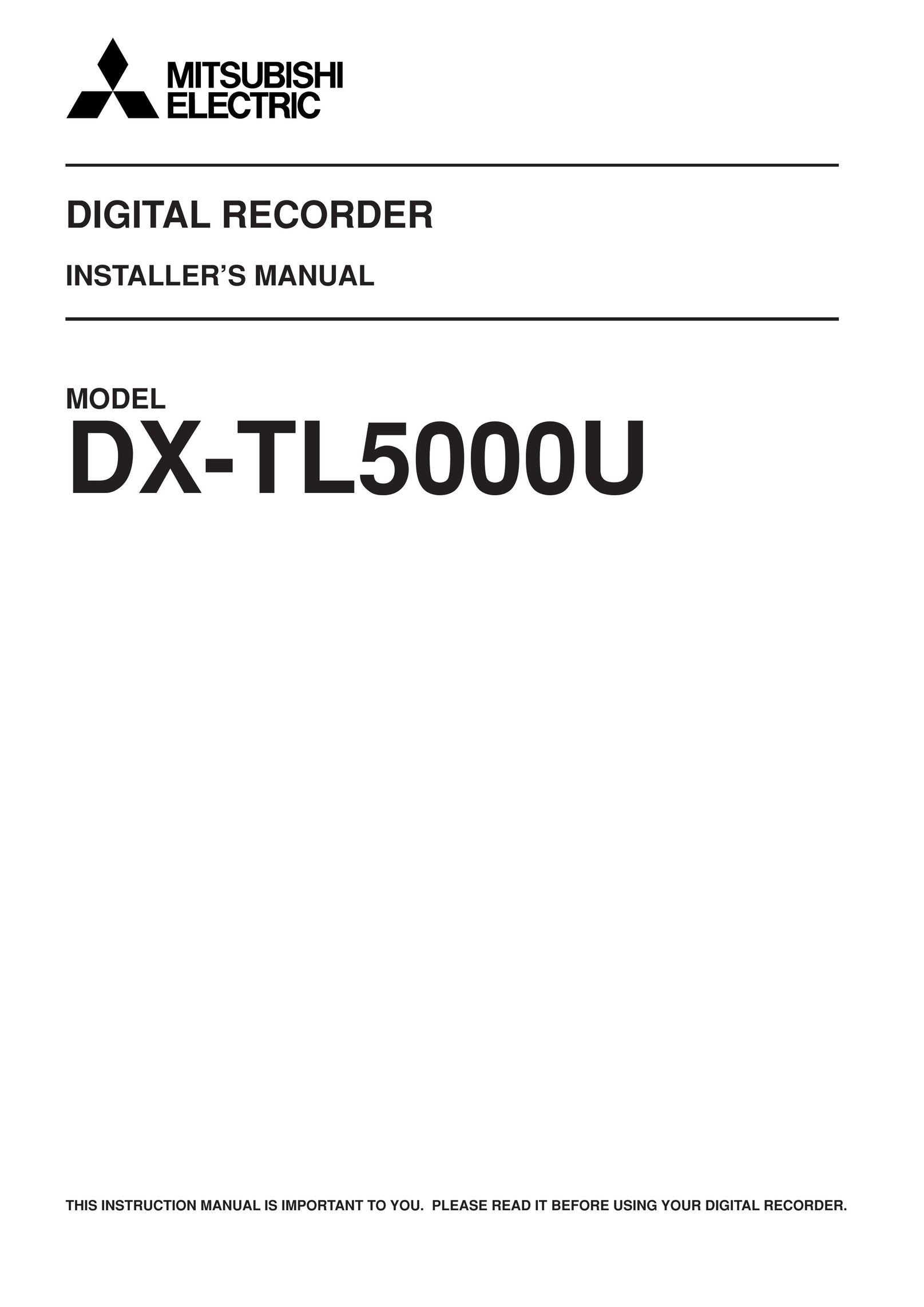 Mitsubishi Electronics DX-TL5000U DVR User Manual