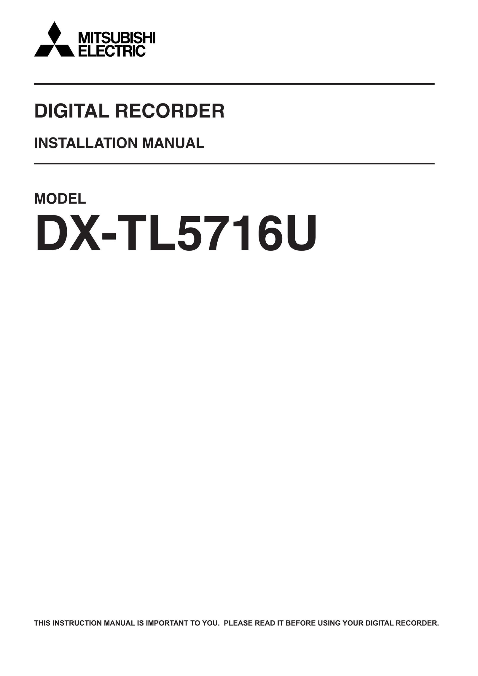 Mitsubishi Electronics DX-TL5716U DVR User Manual