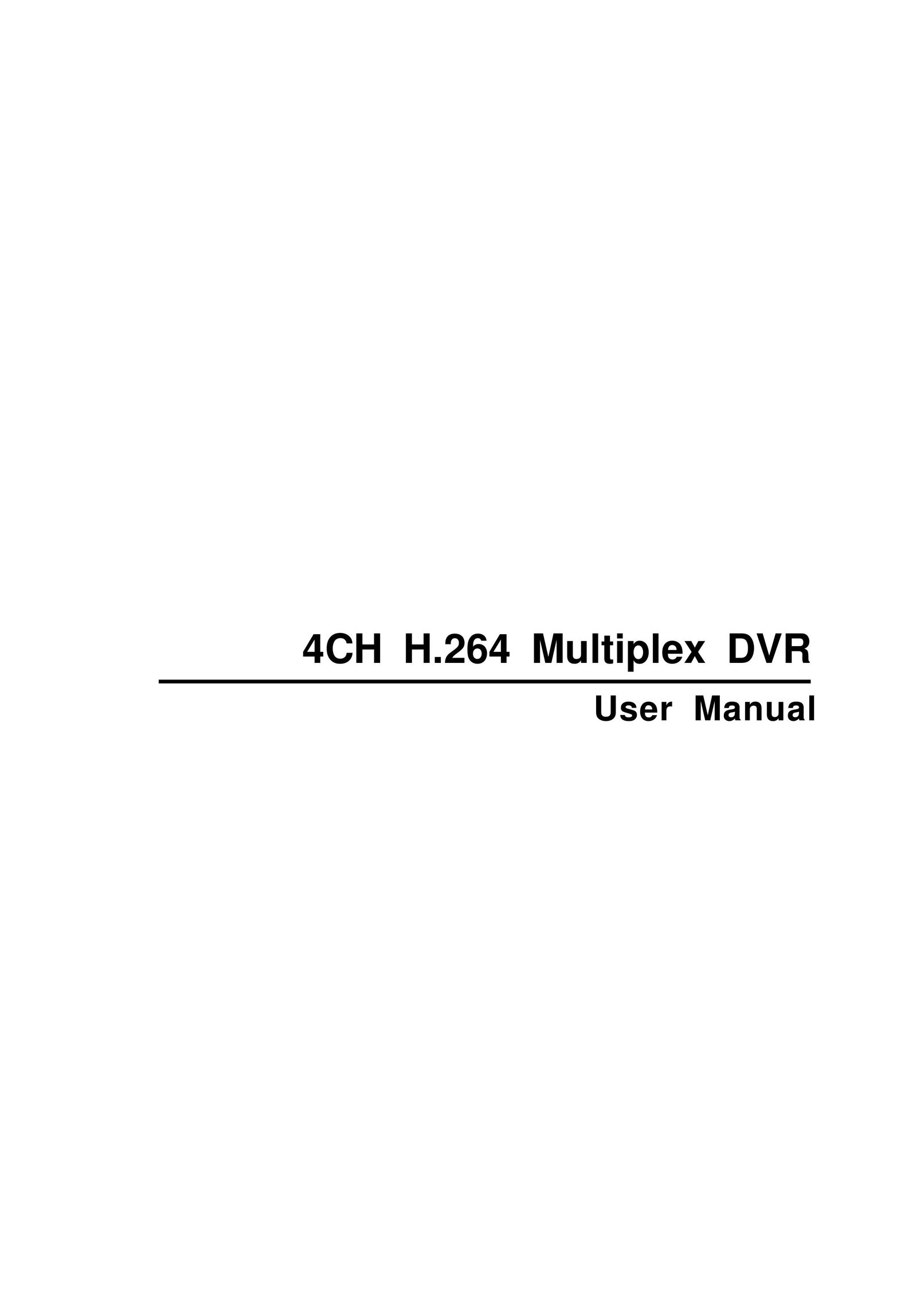Multiplex Technology 4CH H.264 DVR User Manual