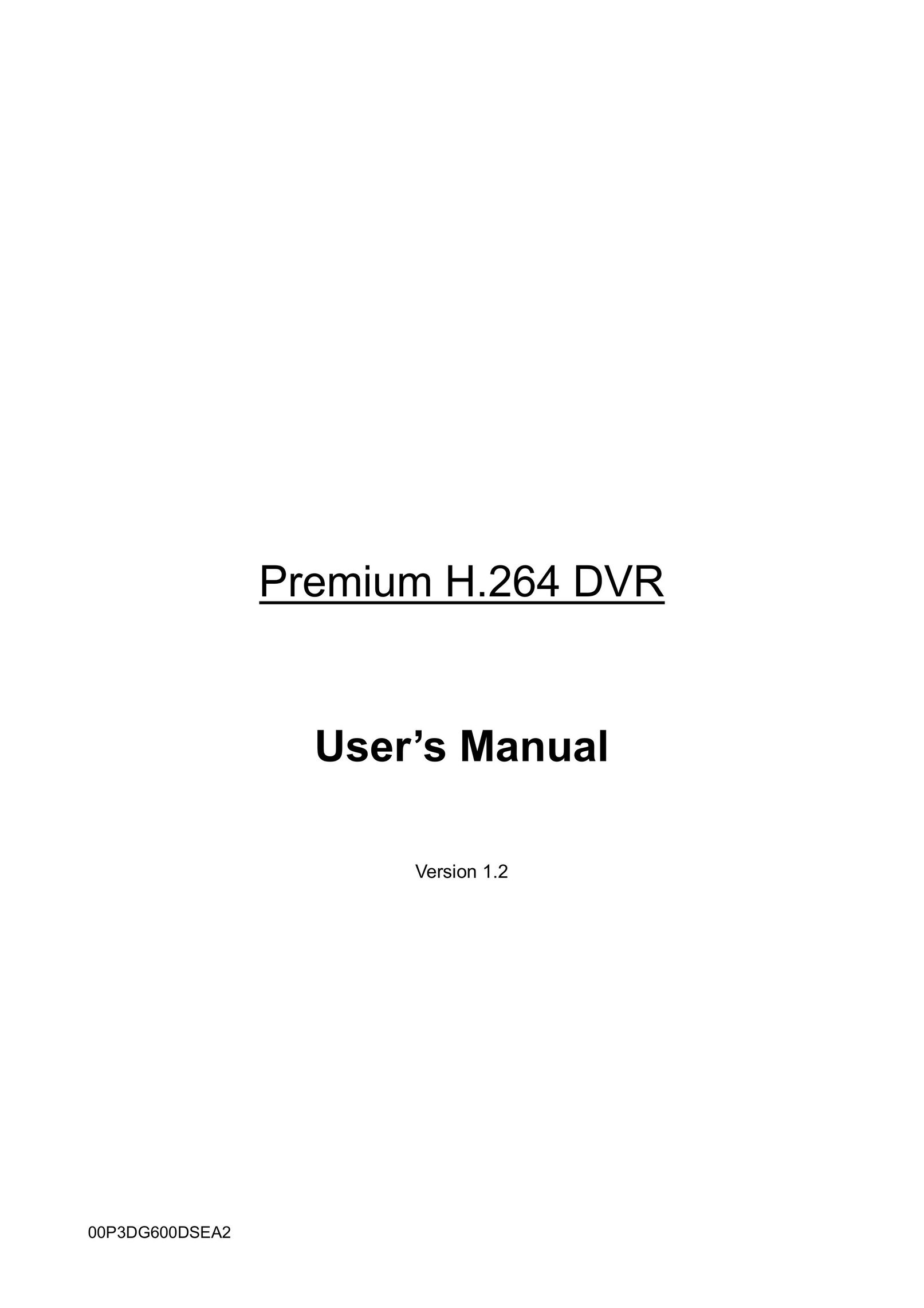 Premium Home Creations H.264 DVR User Manual
