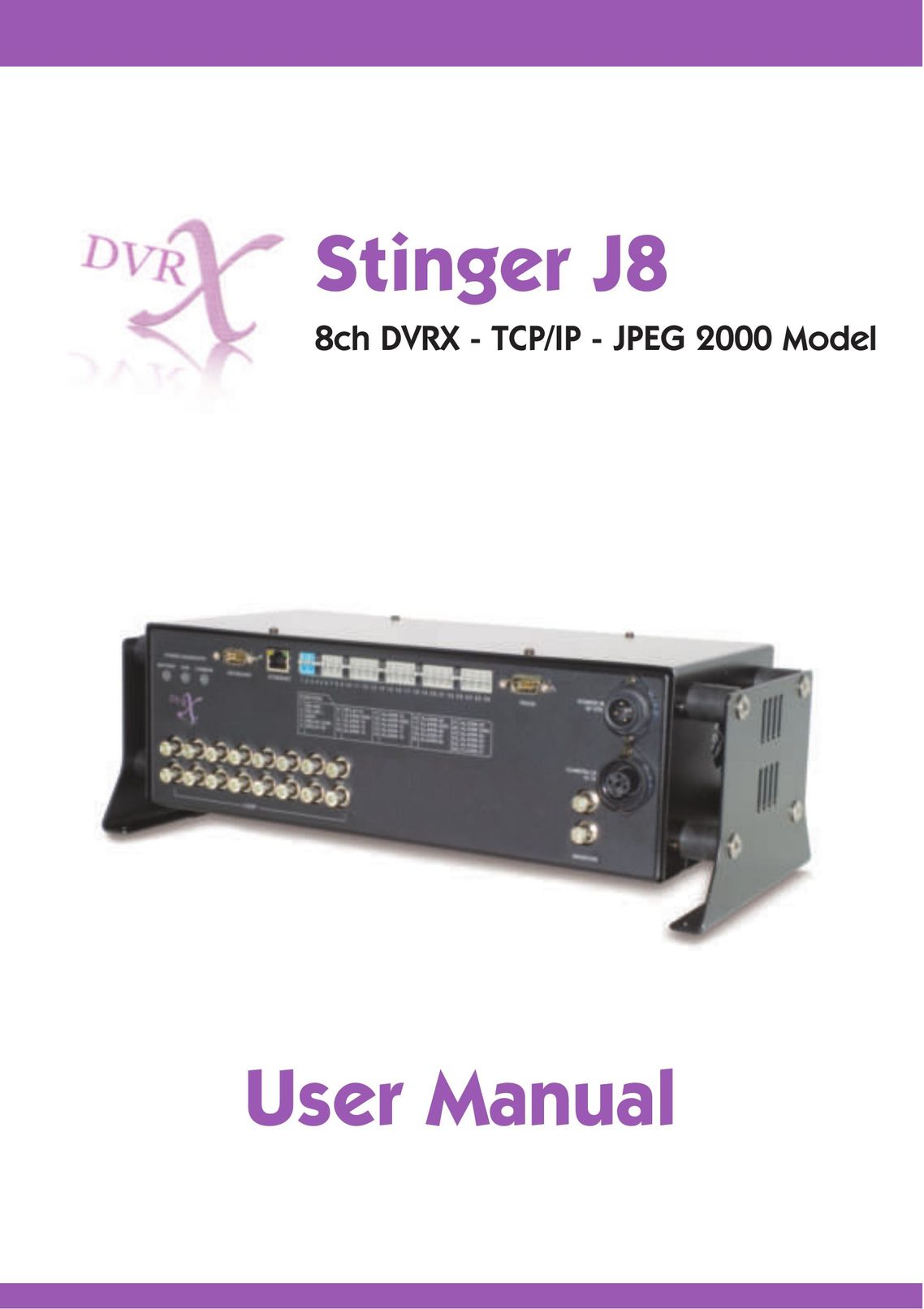 Stinger JPEG 2000 DVR User Manual