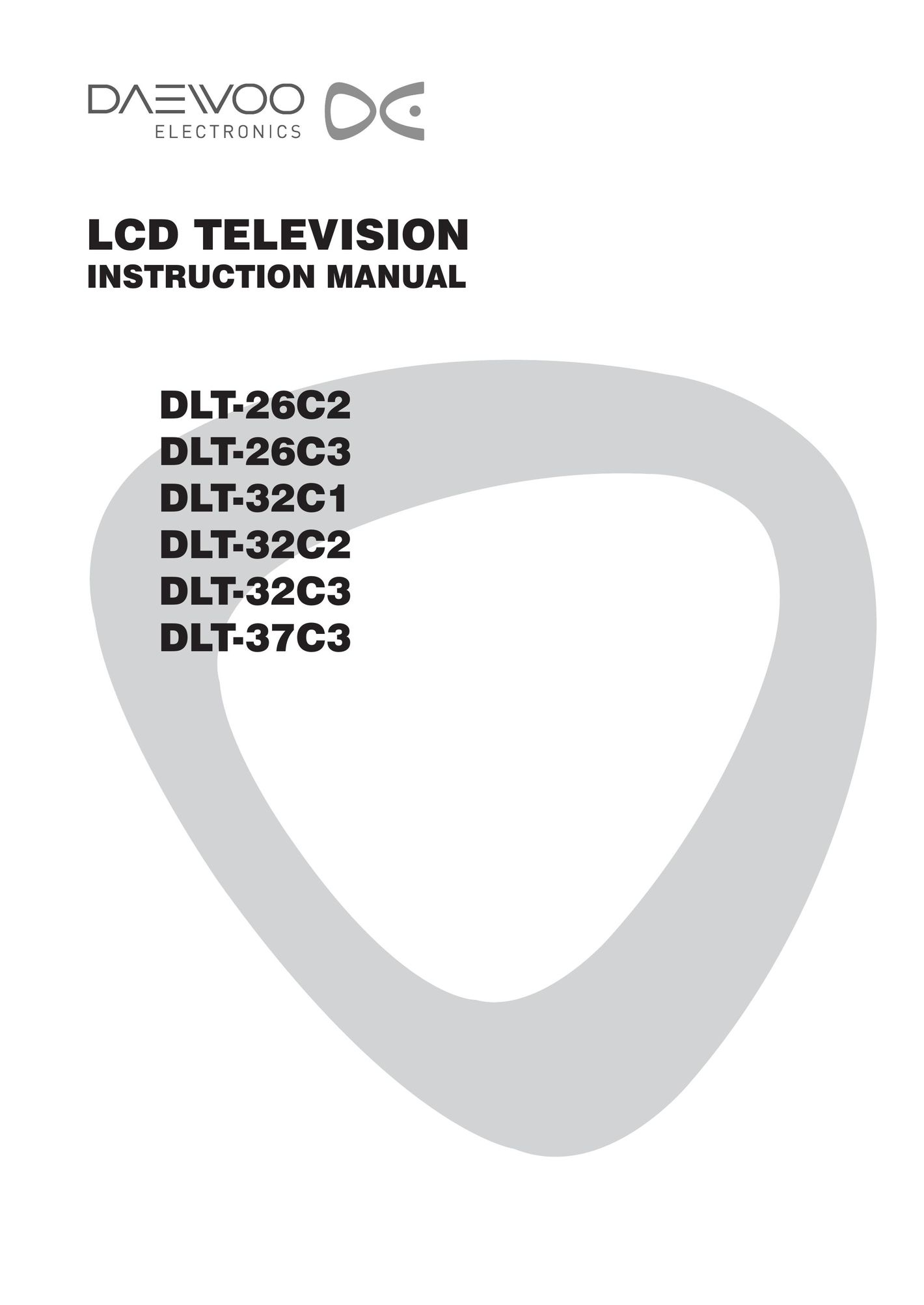 Daewoo DLT-26C2, DLT-26C3, DLT-32C1, DLT-32C2, DLT-32C3, DLT-37C3 Flat Panel Television User Manual
