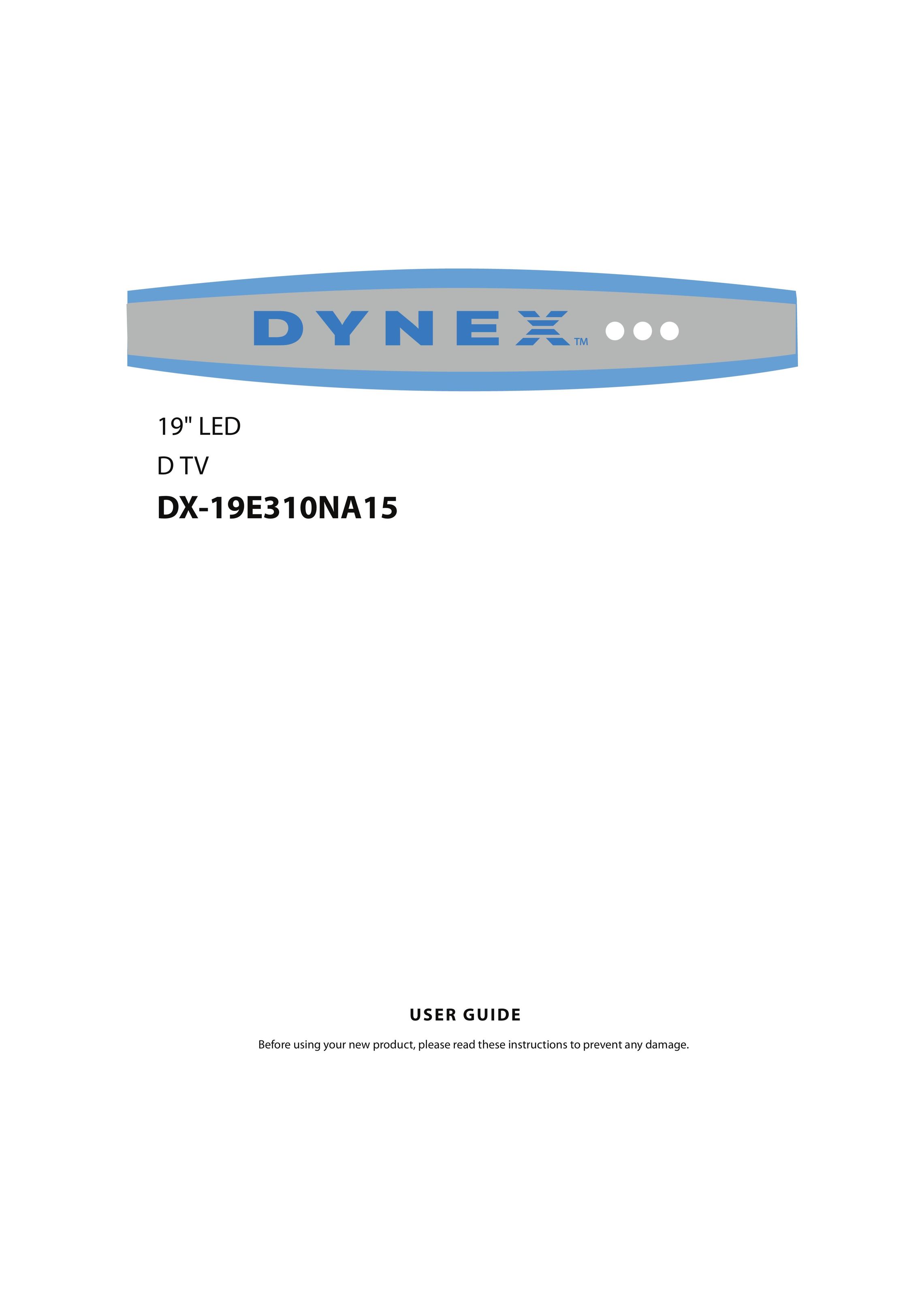 Dynex DX-19E310NA15 Flat Panel Television User Manual