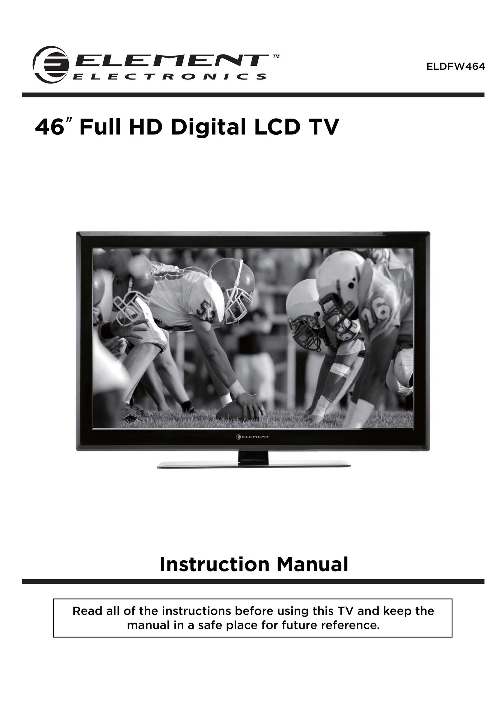 Element Electronics ELDFW464 Flat Panel Television User Manual