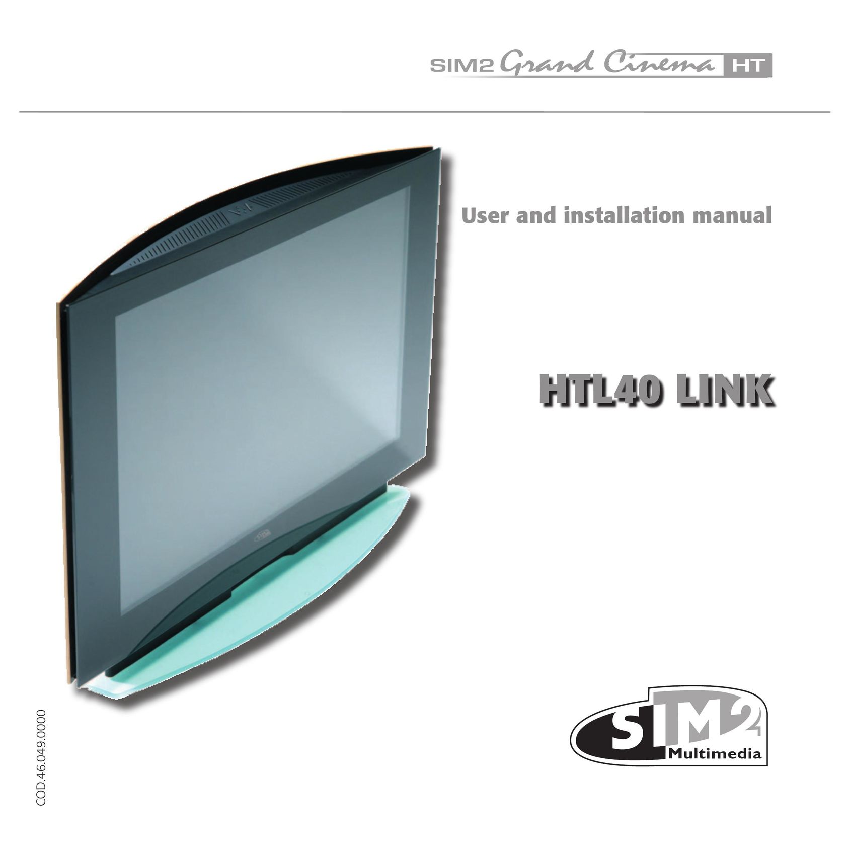 Sim2 Multimedia HTL40 Flat Panel Television User Manual