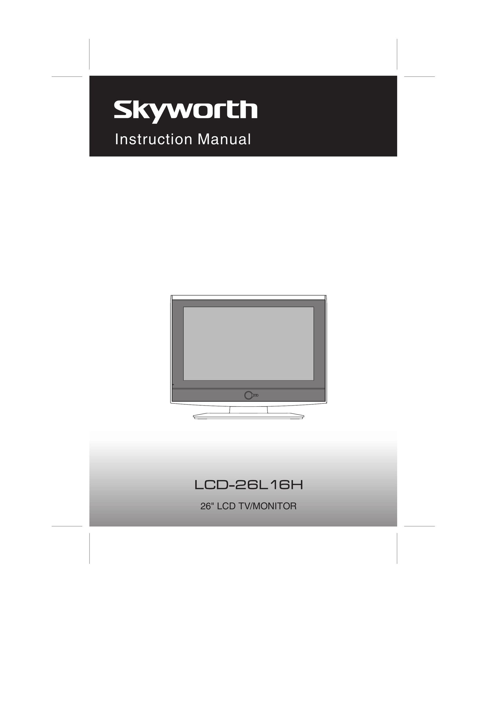 Skyworth LCD-26L16HLCD-26L16H Flat Panel Television User Manual