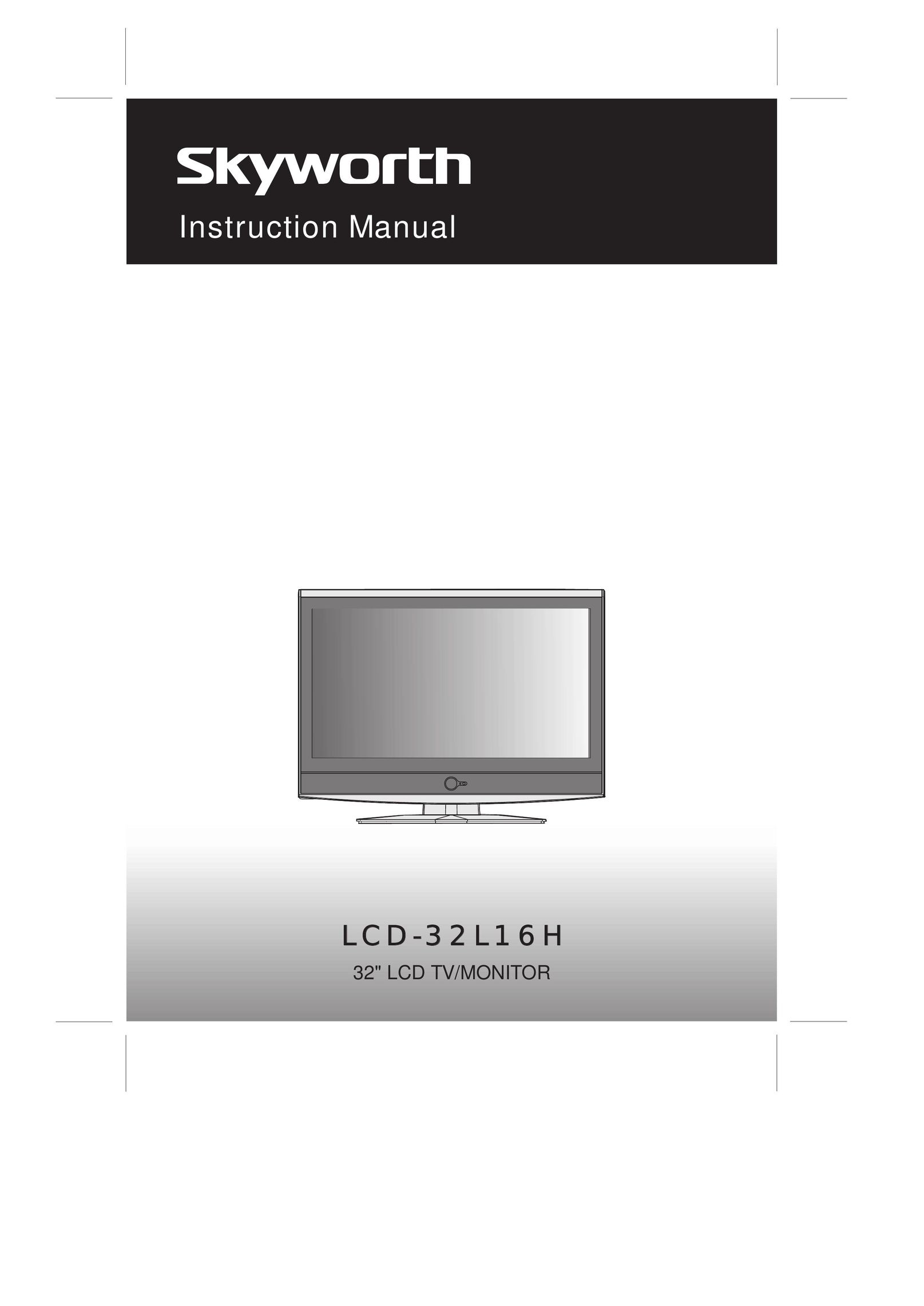Skyworth LCD-32L16H Flat Panel Television User Manual