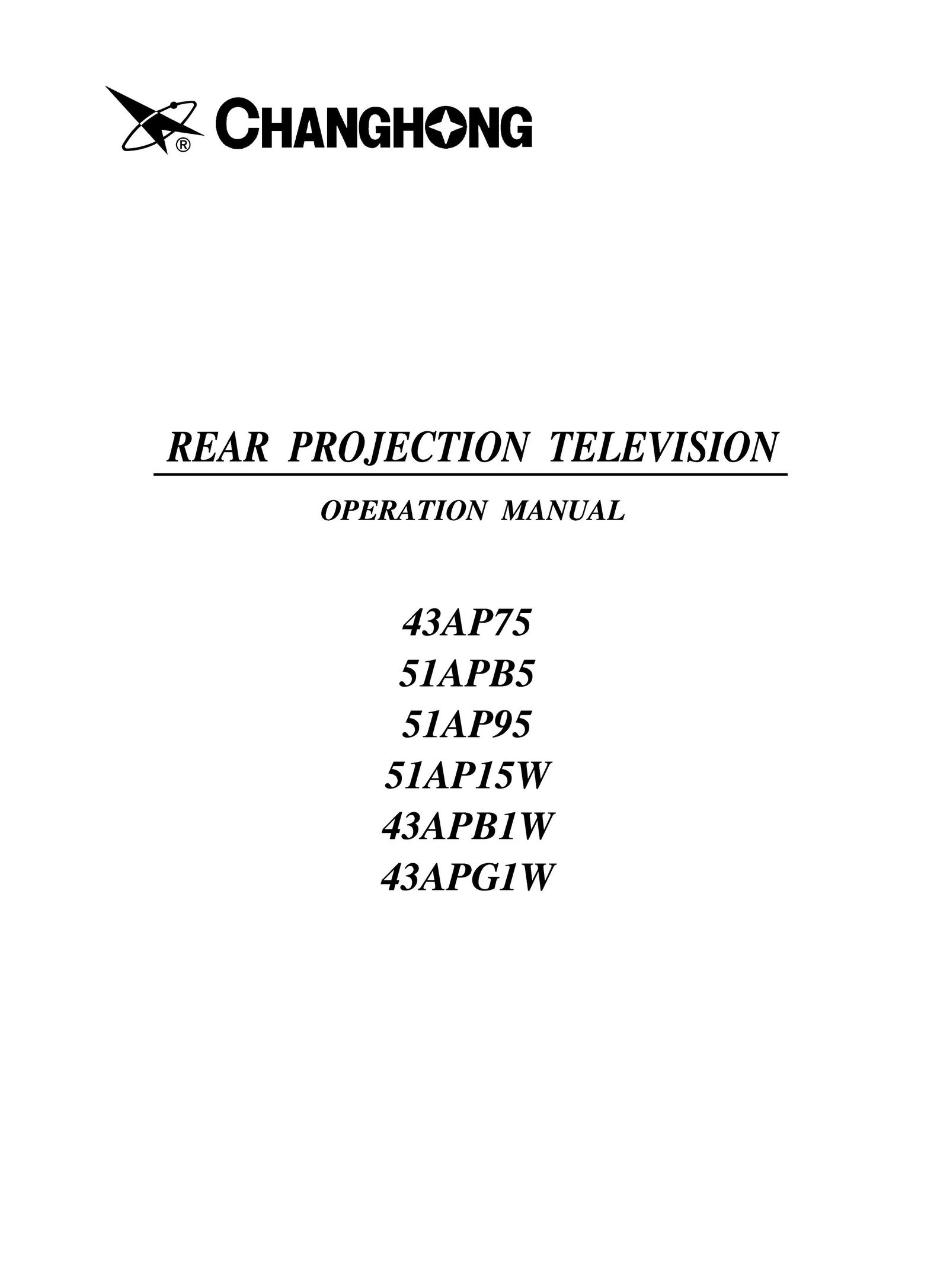 Changhong Electric 43APB1W Projection Television User Manual