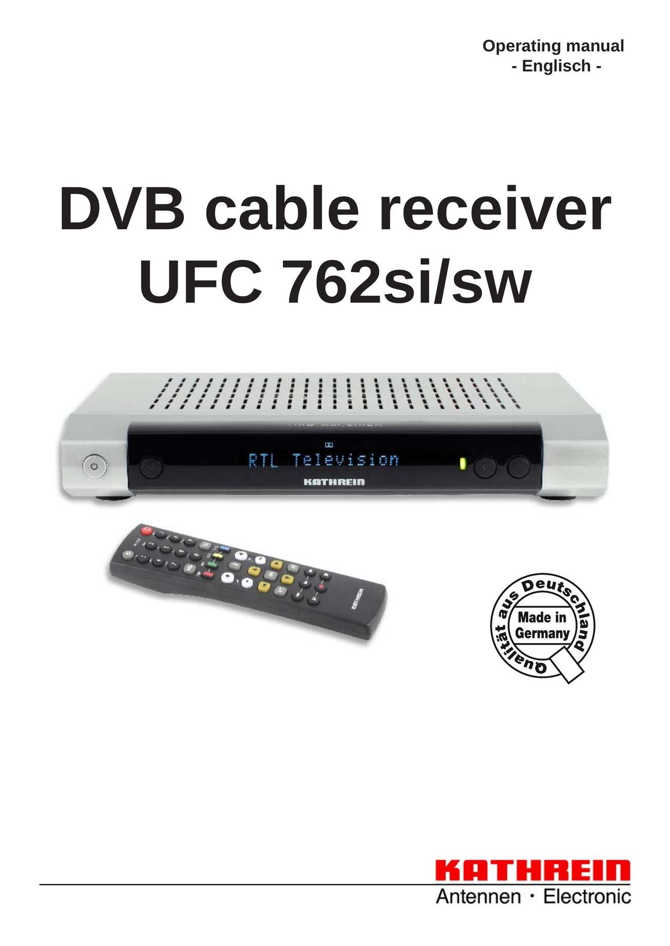 Kathrein UFC 762sw Satellite TV System User Manual