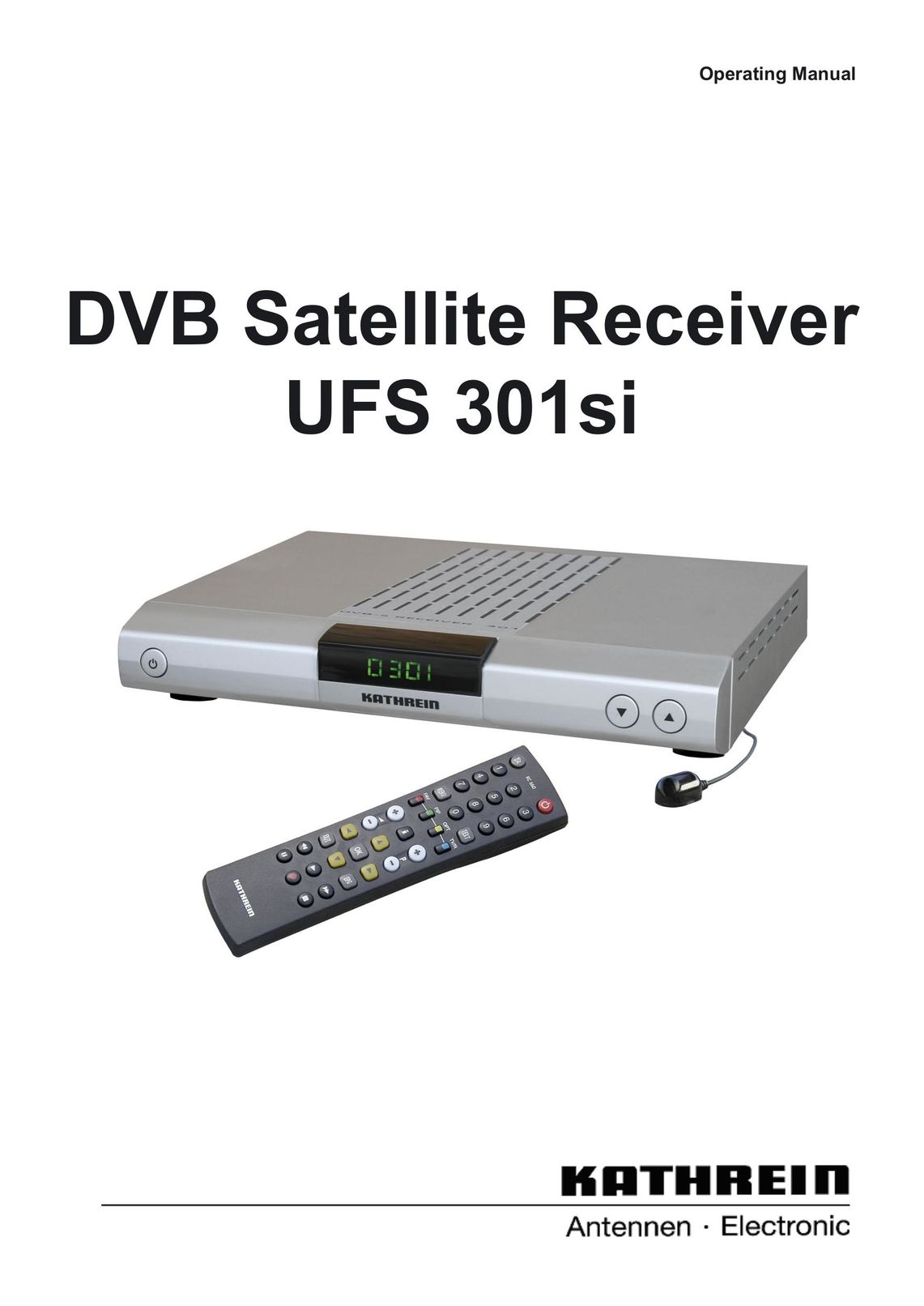 Kathrein UFS 301 SI Satellite TV System User Manual