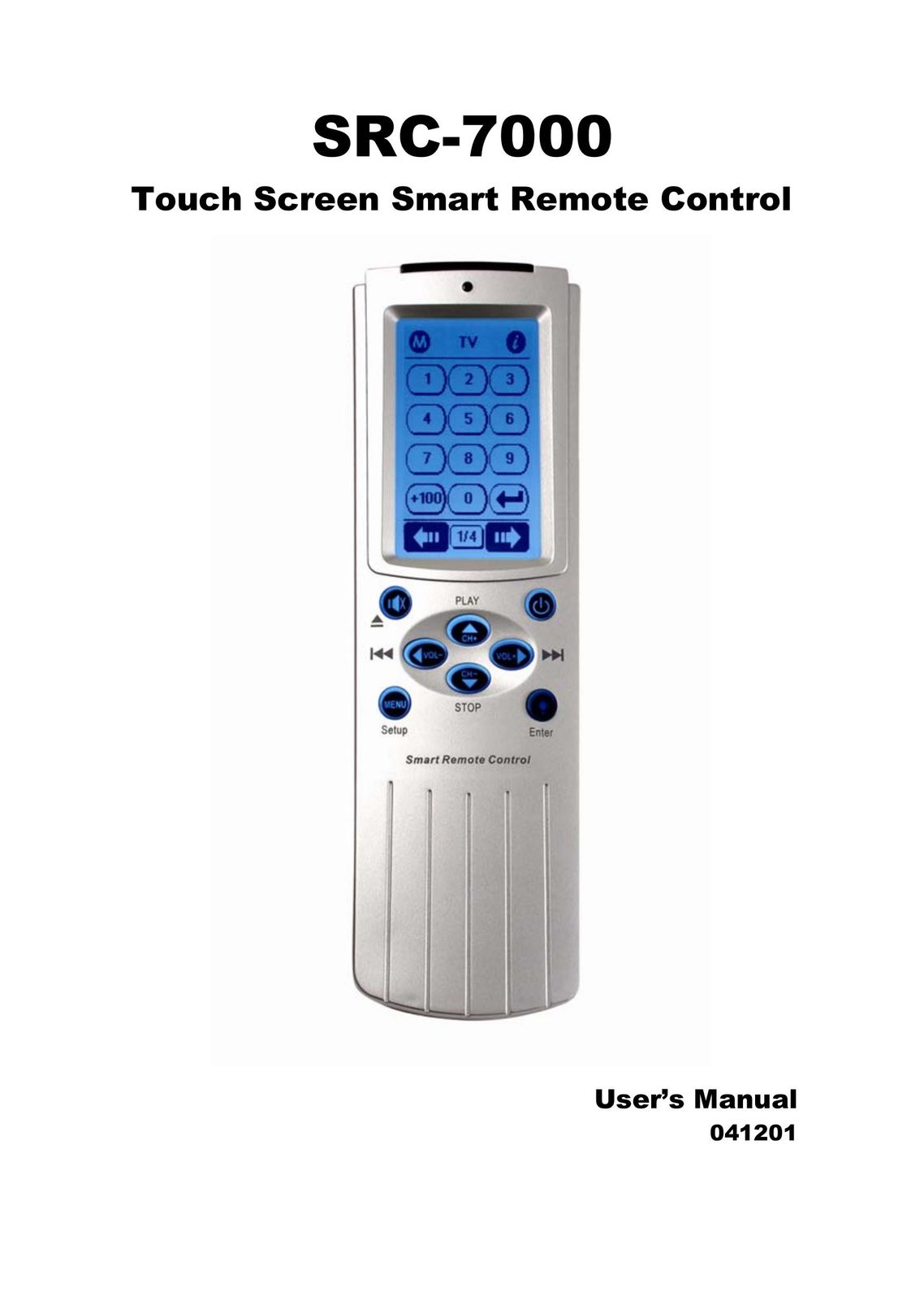 Sunwave Tech. SRC-7000 Universal Remote User Manual