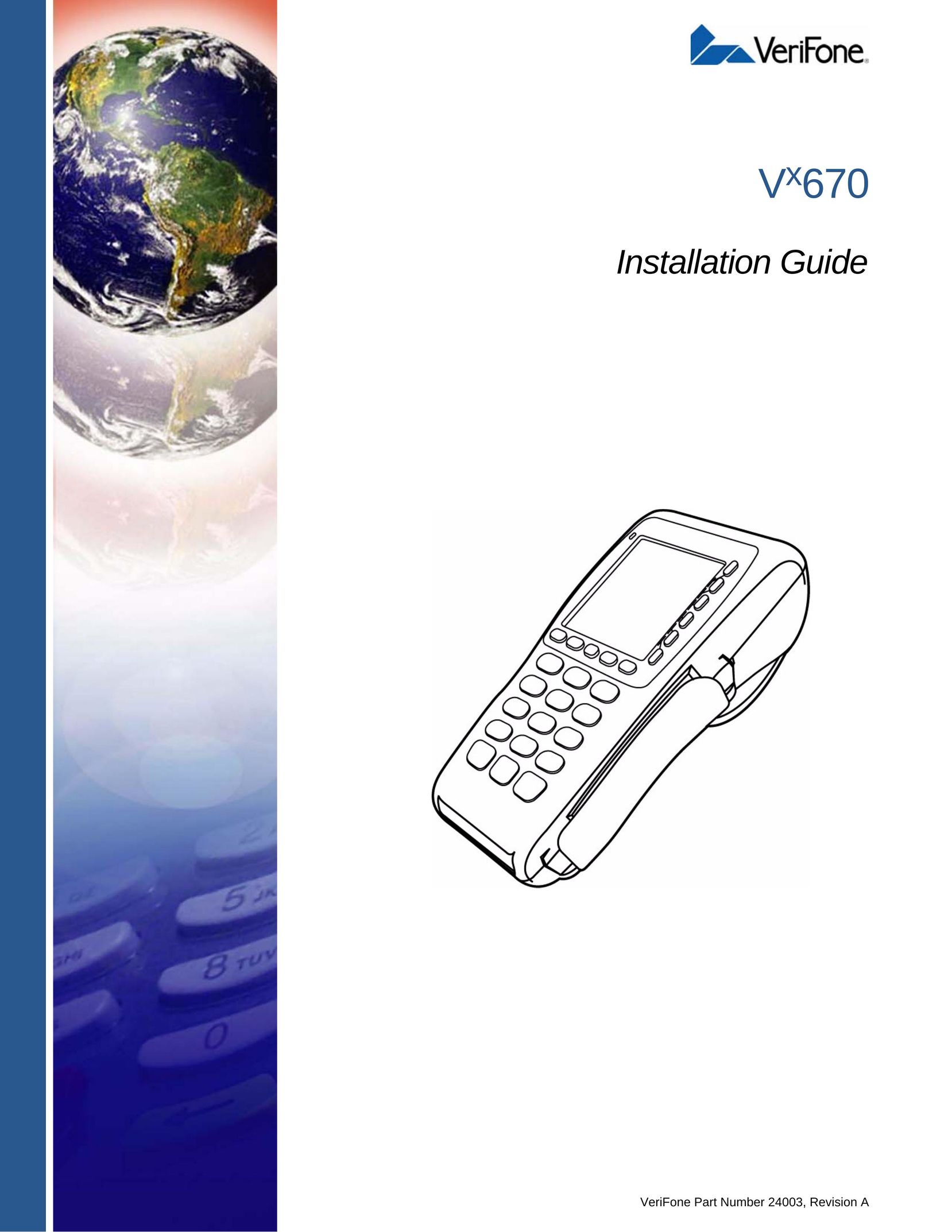 VeriFone Vx670 Video Gaming Accessories User Manual