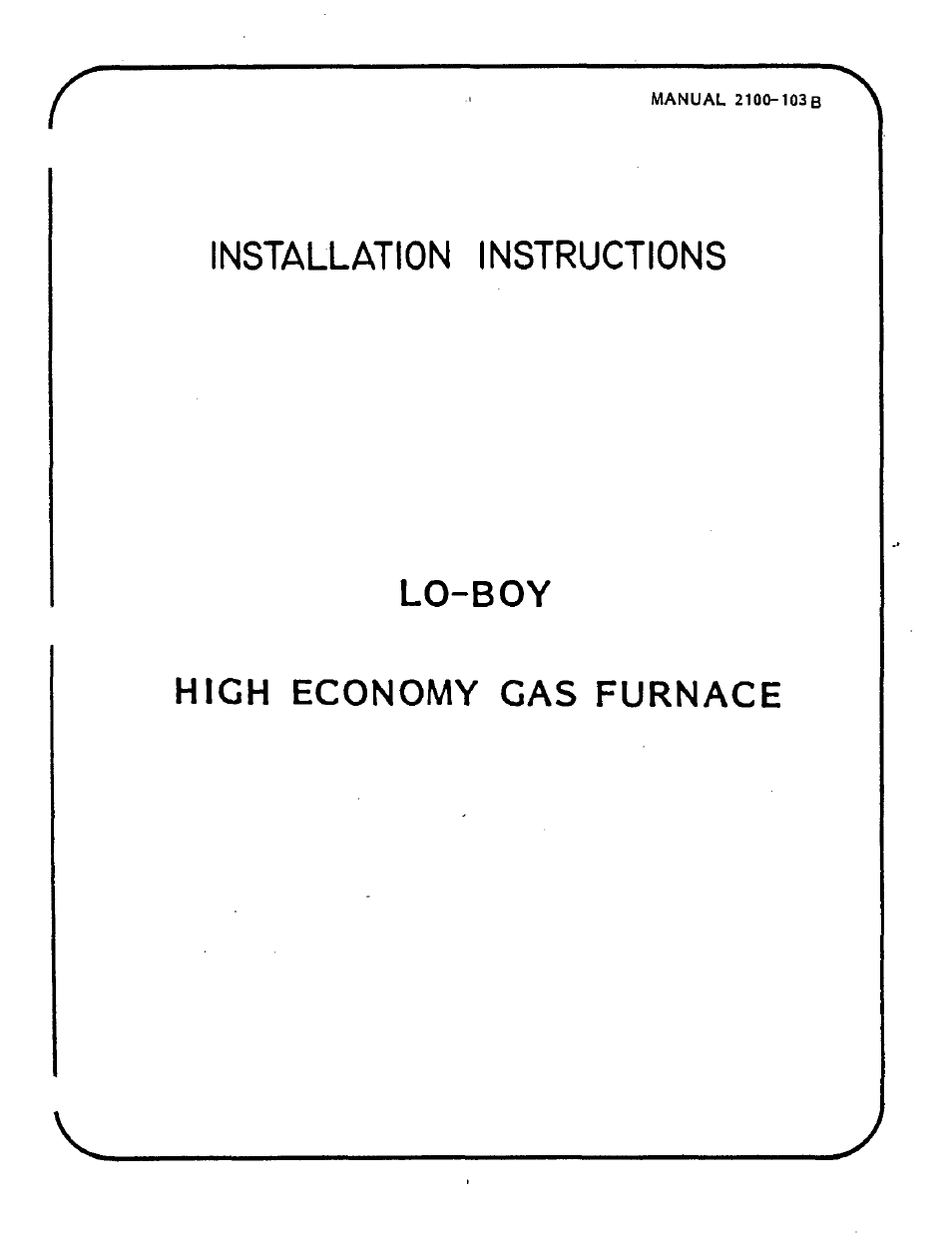 HIGH ECONOMY GAS FURNACE 1200-103B