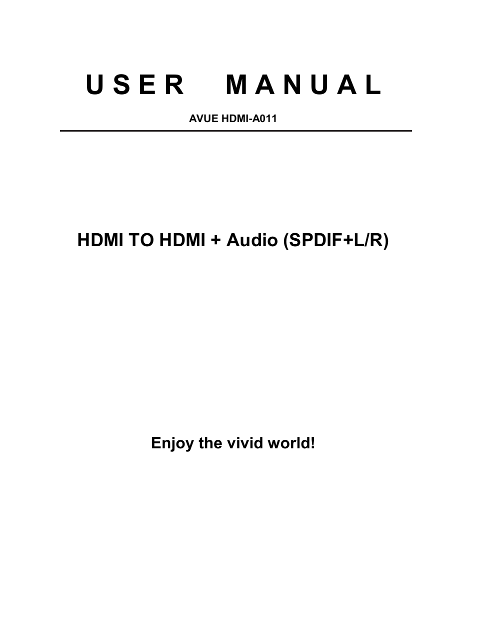 HDMI-A011 – HDMI TO HDMI+SPDIF+L/R