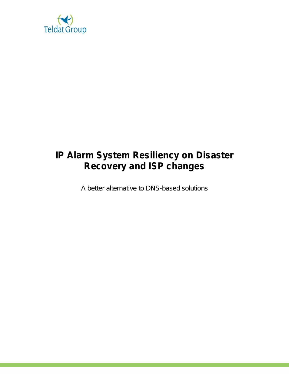 IP Alarm System Resiliency on Disaster Recovery and ISP changes