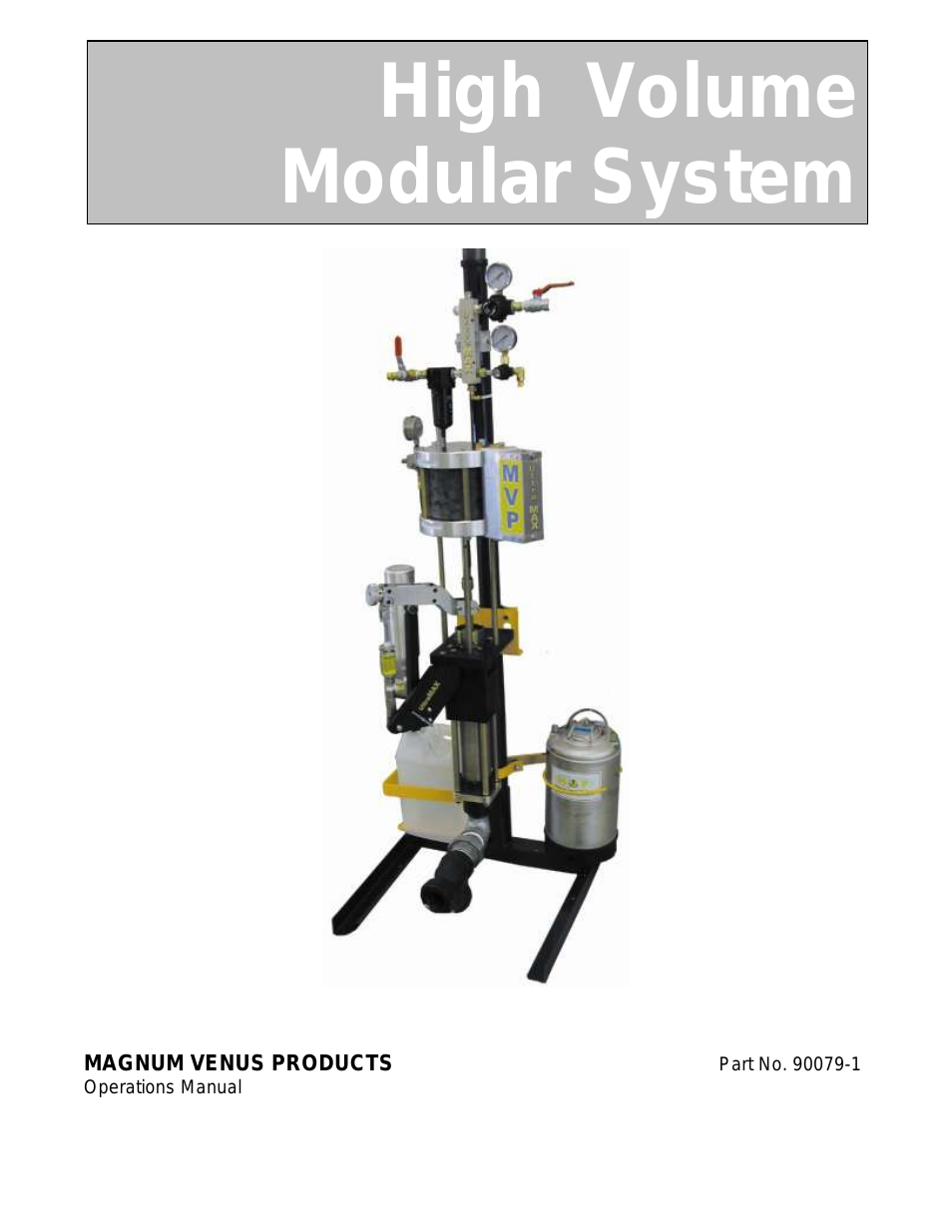 High Volume Modular System