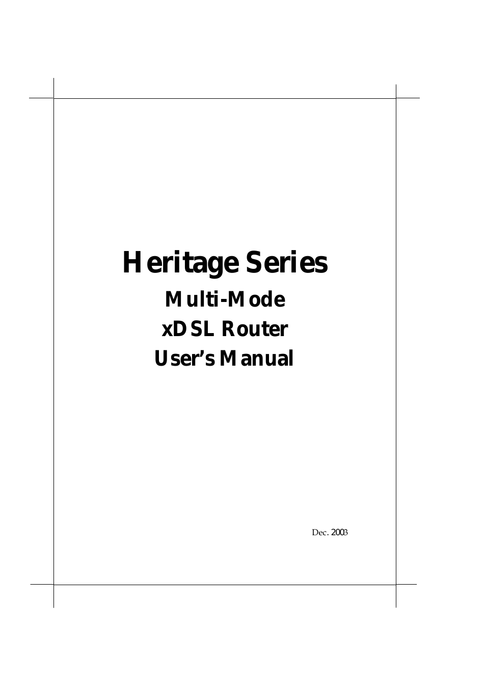 ADSL Bridge/ Router Heritage