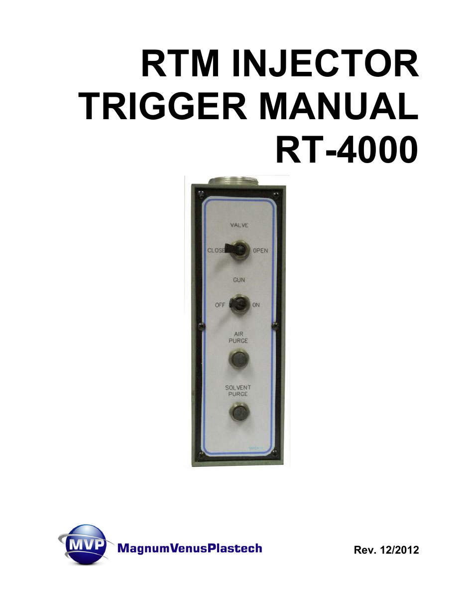 RT-4000 RTM INJECTOR TRIGGER