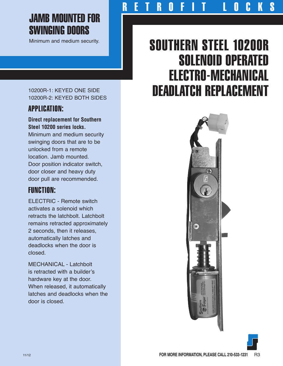 10200R SOUTHERN STEEL SOLENOID OPERATED DEADLATCH REPLACEMENT