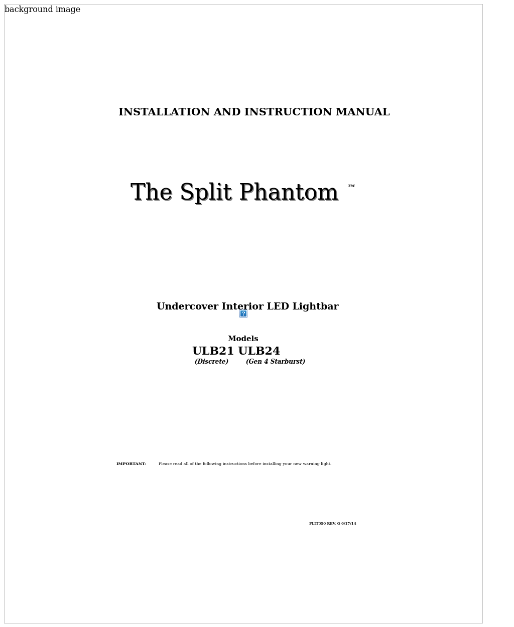 ULB24 StarBurst Split-Phantom Undercover