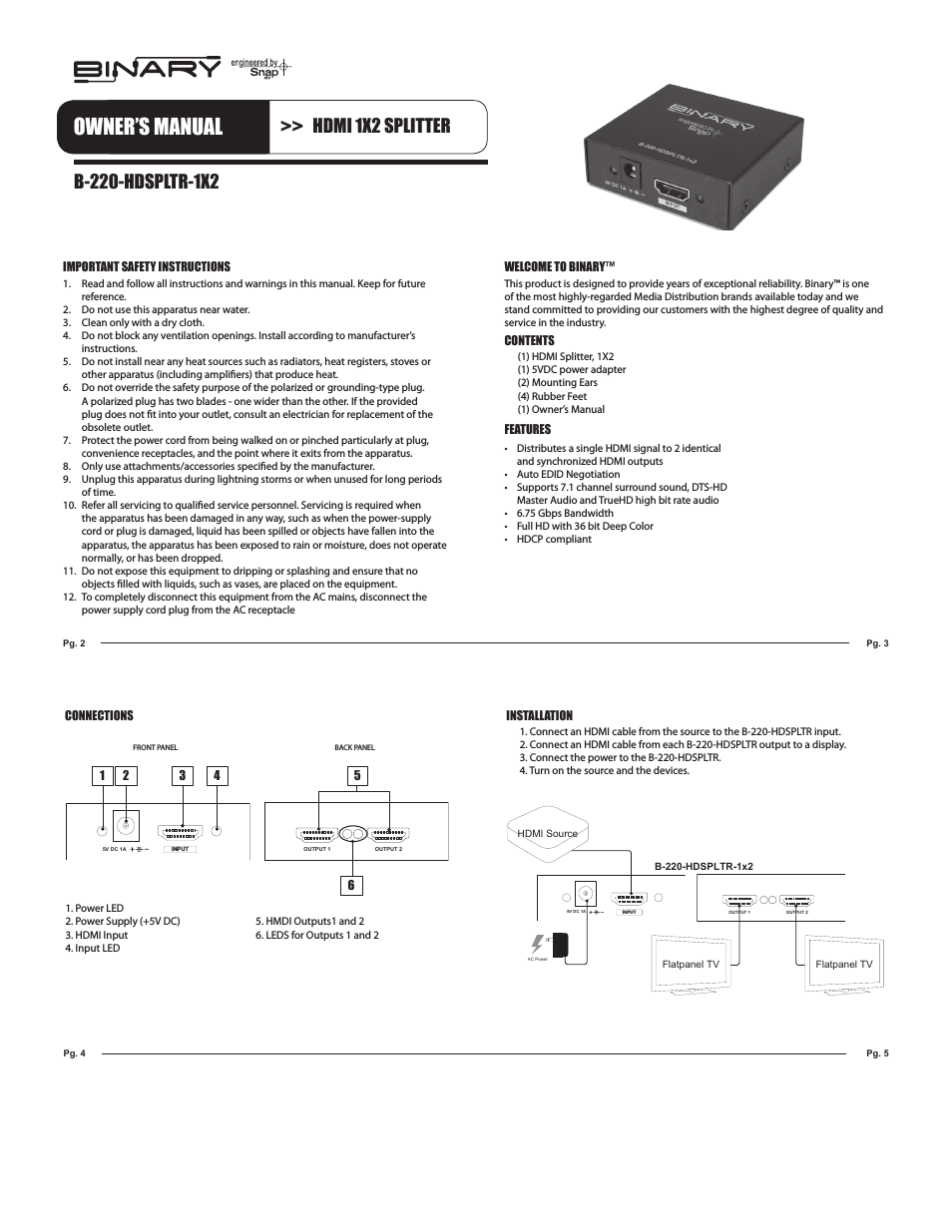 B-220-HDSPLTR-1X2 BINARY - 1X2 HDMI SPLITTER SUPPORTS 3D AND DEEP COLOR