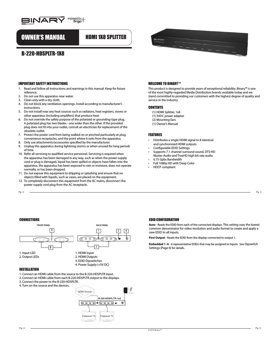 B-220-HDSPLTR-1X8 BINARY - 1X8 HDMI SPLITTER SUPPORTS 3D AND DEEP COLOR
