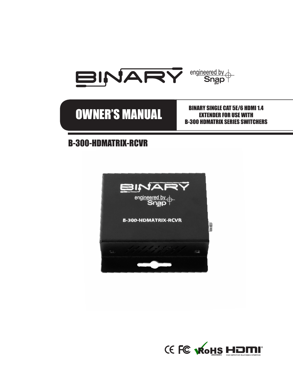 B-300-HDMATRIX-RCVR BINARY - HDMI SINGLE CAT5E_6 RECEIVER FOR B-300 MATRIX