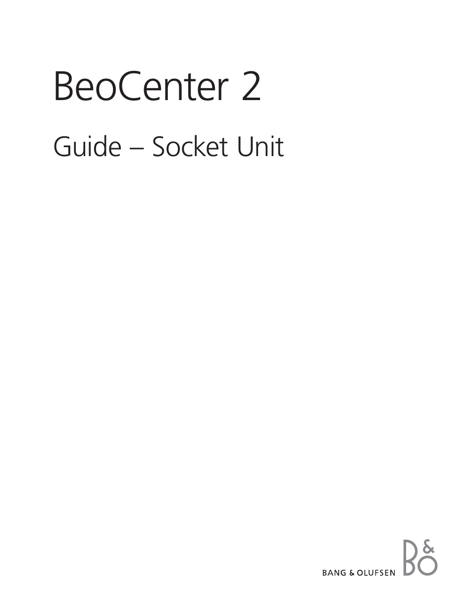 BeoCenter 2 Socket Unit - User Guide