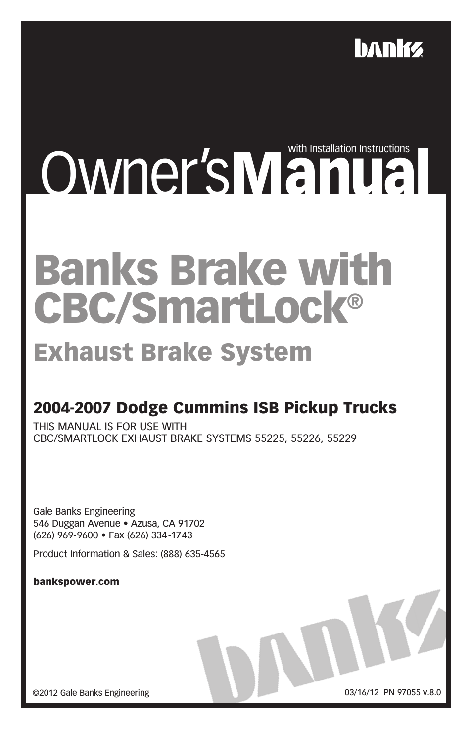 Dodge Trucks: (Diesel ’03 - 07 5.9L Cummins) Speed Control- Banks Brake with CBC-SmartLock '04-07
