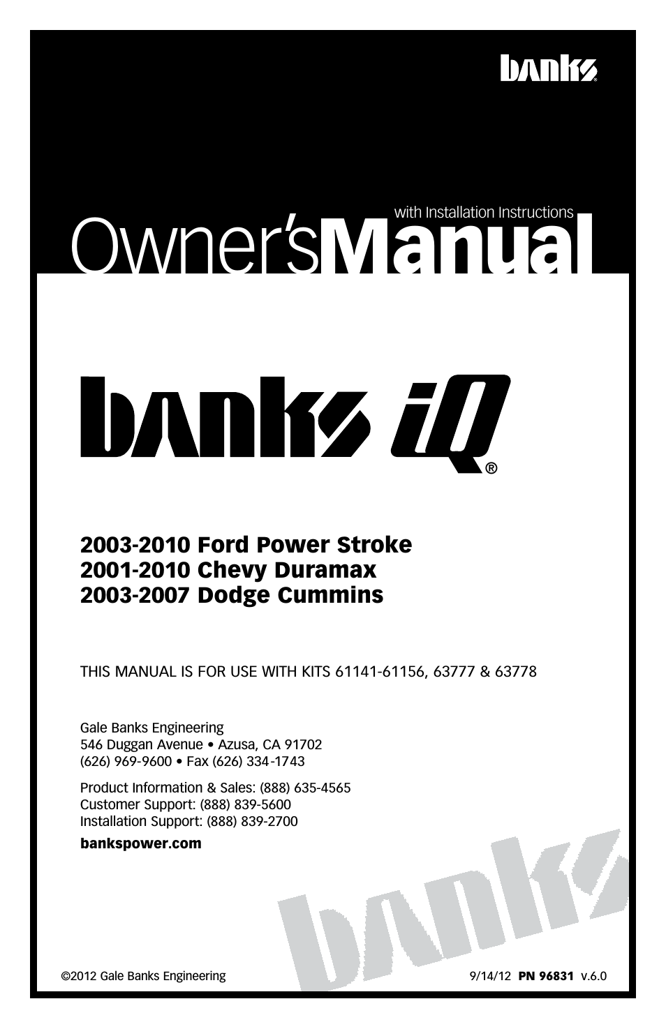 Ford Trucks: (Diesel ’03 - 07 6.0L Power Stroke) Interface- Banks iQ "first generation Ford (03-10), Chevy (01-10), Dodge (03-07)"