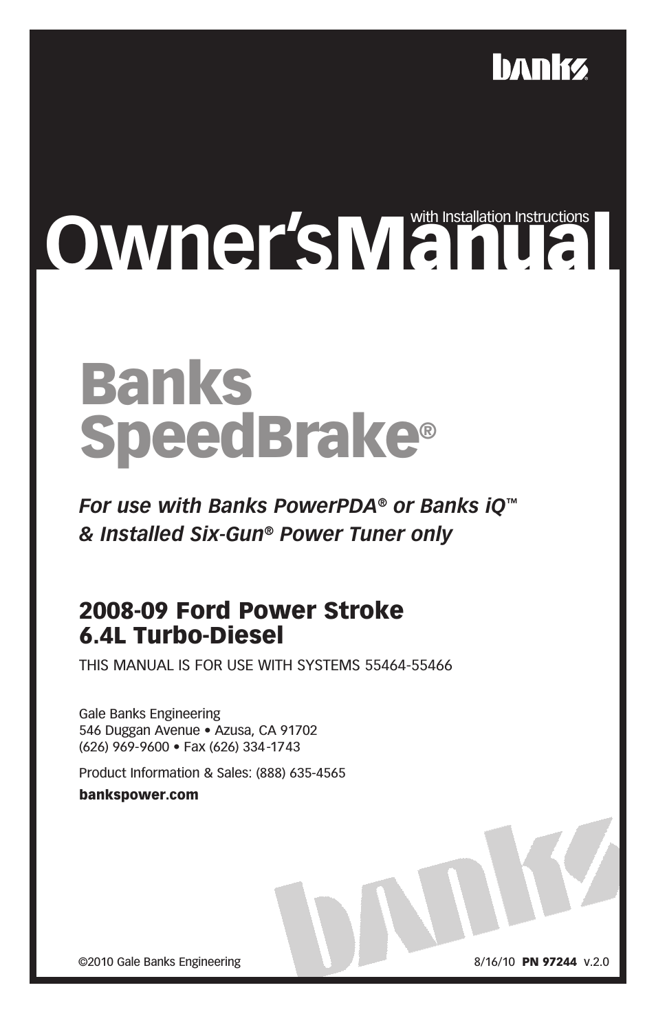 Ford Trucks: (Diesel ’08 - 10 6.4L Power Stroke) Speed Control- SpeedBrake '08-09  For use with PowerPDA & Banks iQ