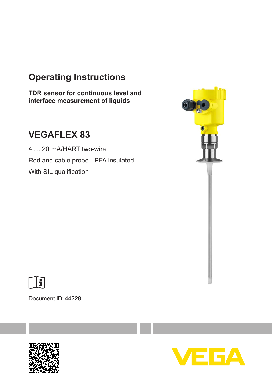 VEGAFLEX 83 4 … 20 mA_HART two-wire Rod and cable probe - PFA insulated With SIL qualification