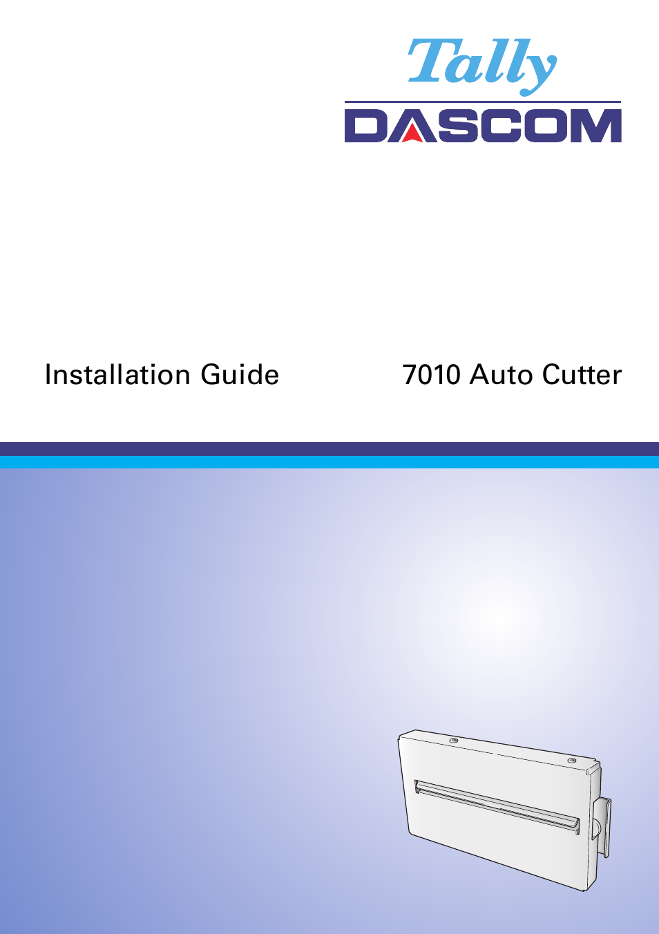7010 Cutter Installation Guide
