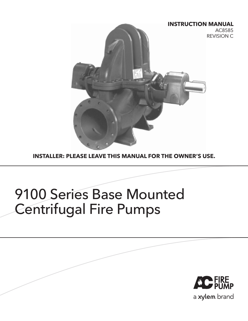 9100 Series Base Mounted Centrifugal Fire Pumps AC8585 REV.C